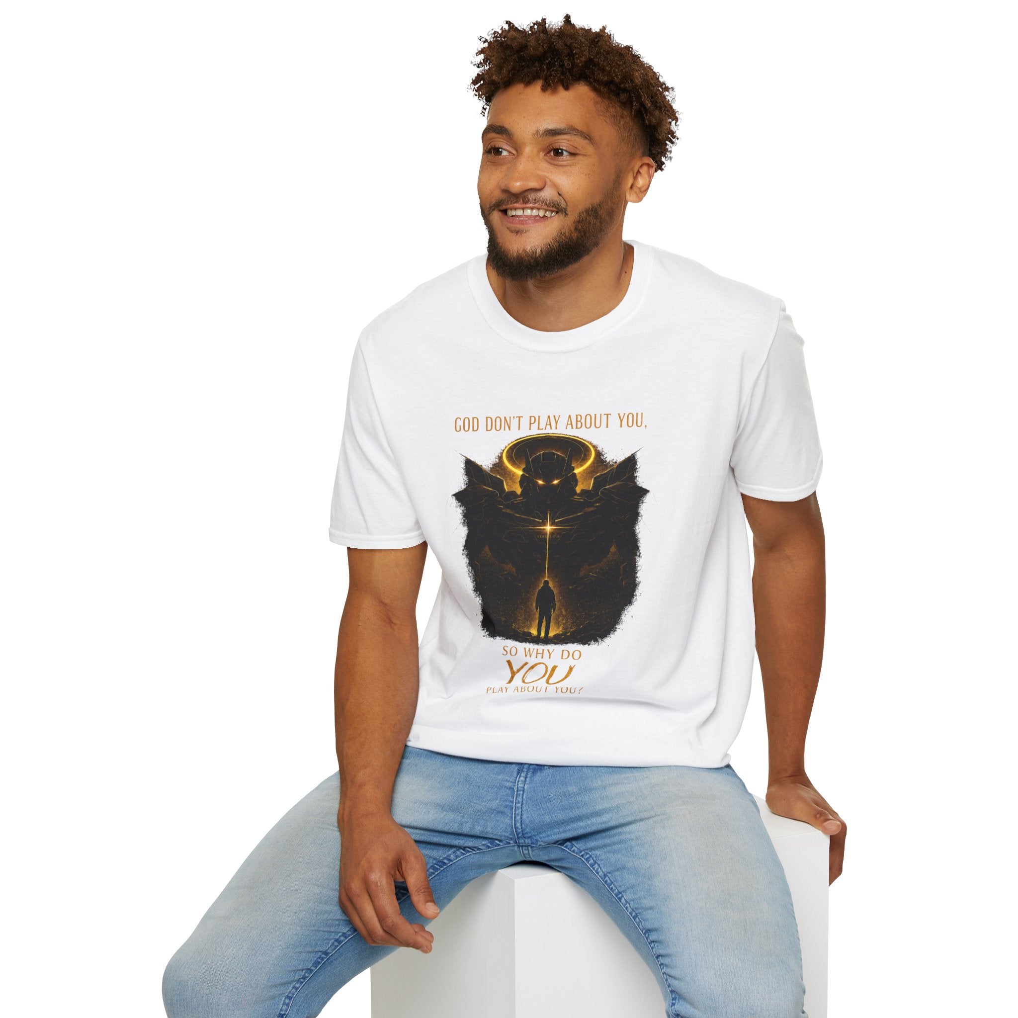 God dont play about you  T-Shirt