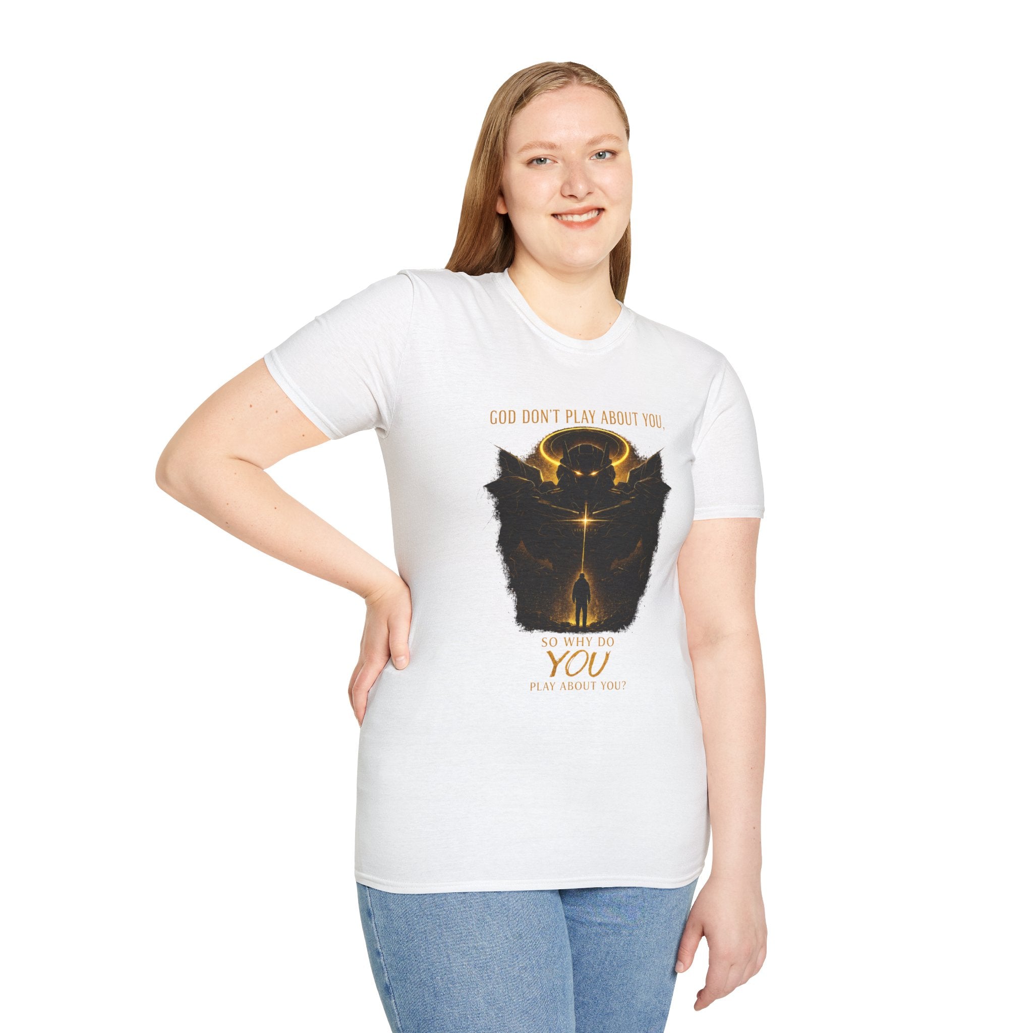 God dont play about you  T-Shirt