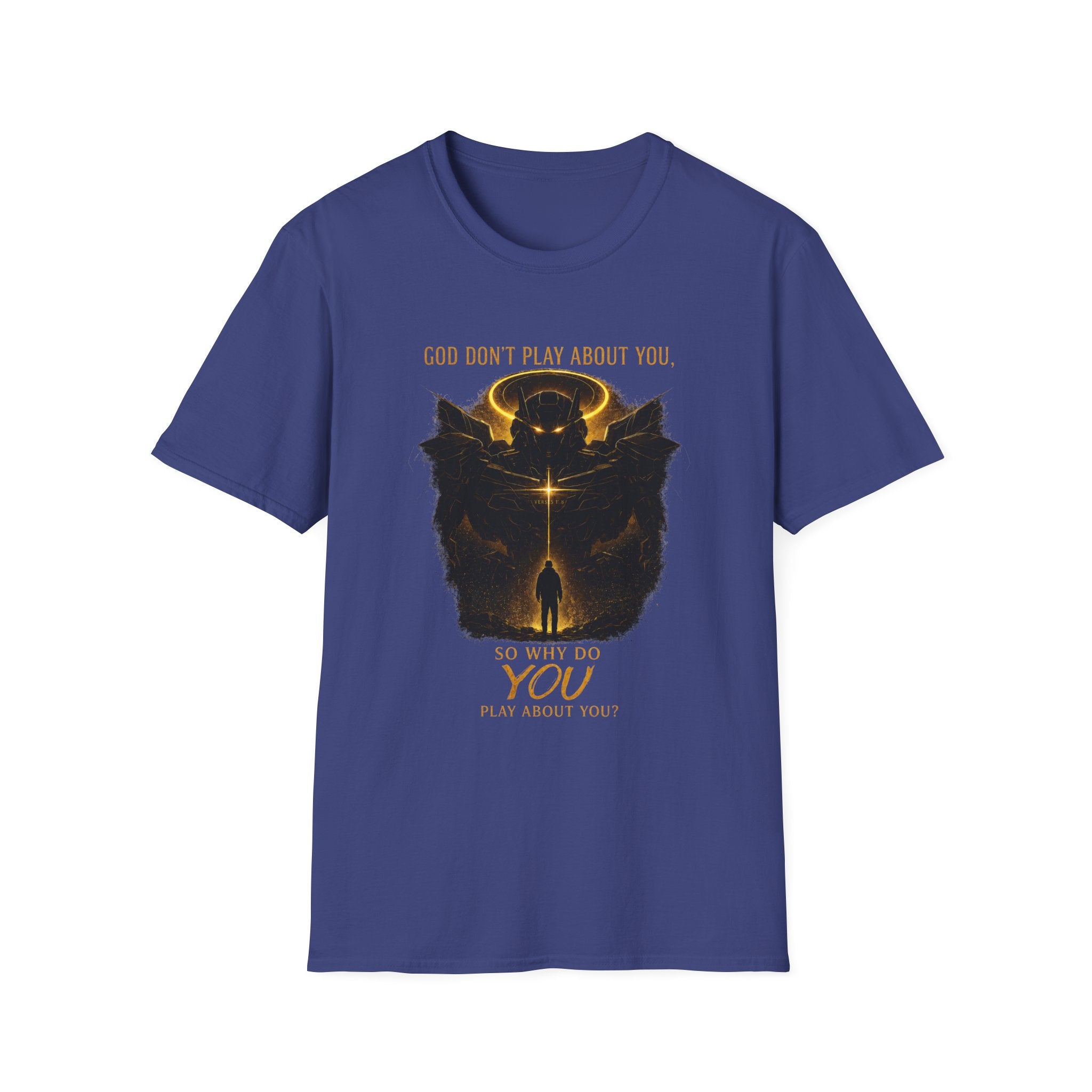 God dont play about you  T-Shirt