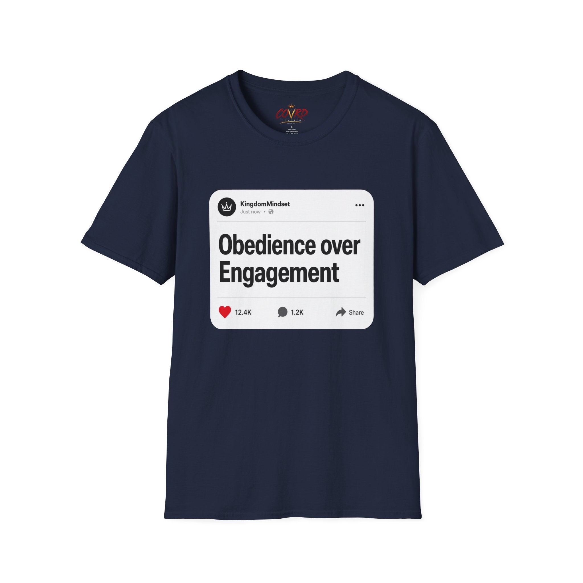 Obedience Over Engagement T-Shirt