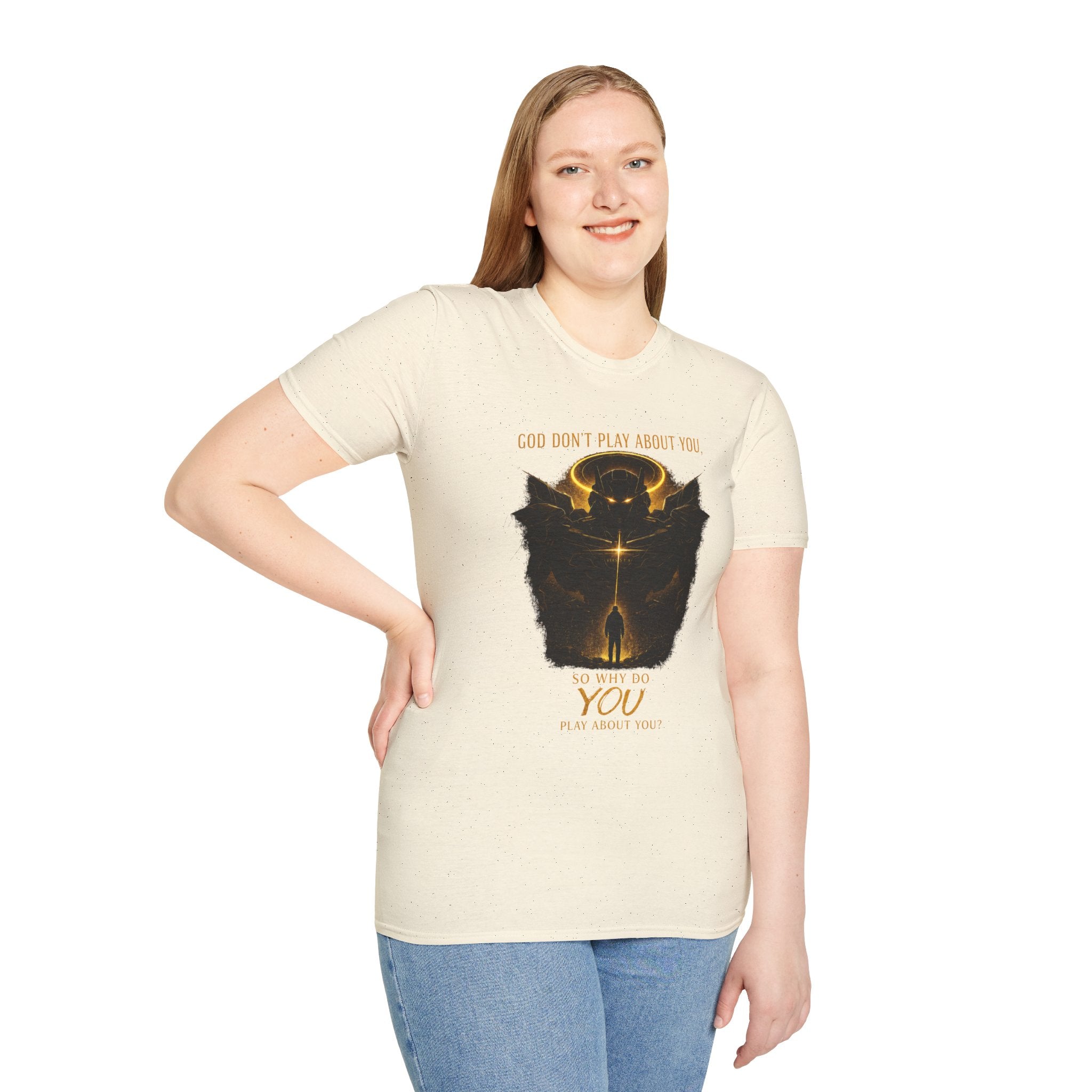 God dont play about you  T-Shirt