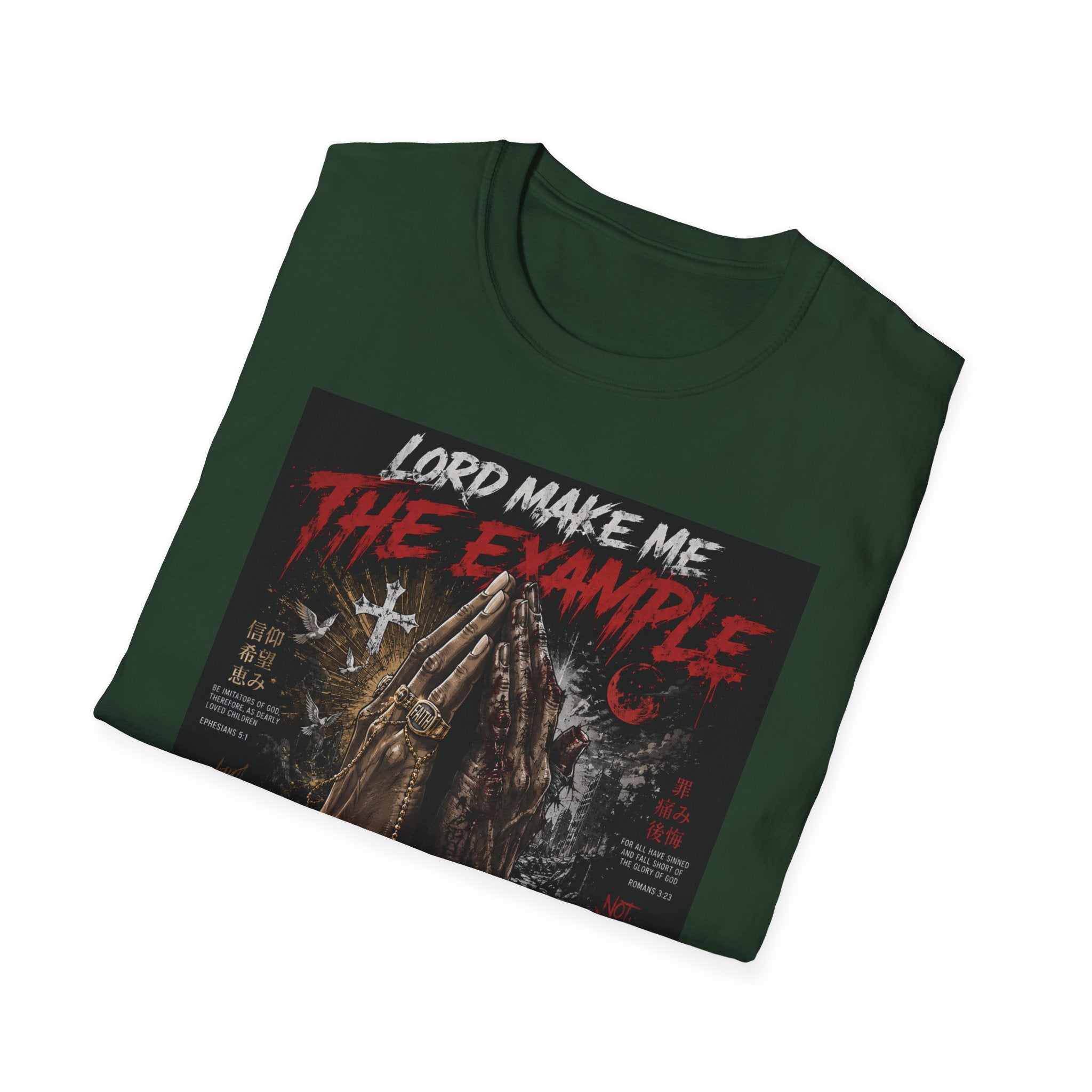 Lord Make Me The Example T-Shirt