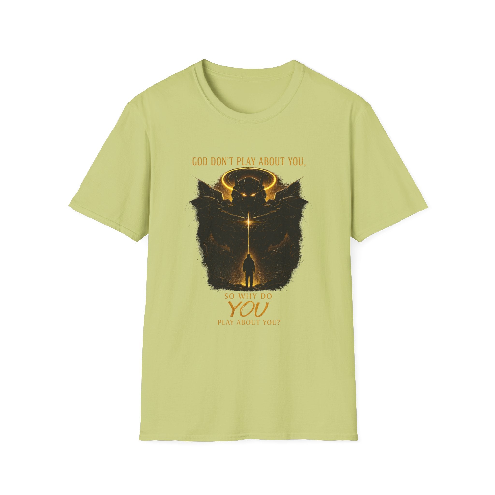 God dont play about you  T-Shirt