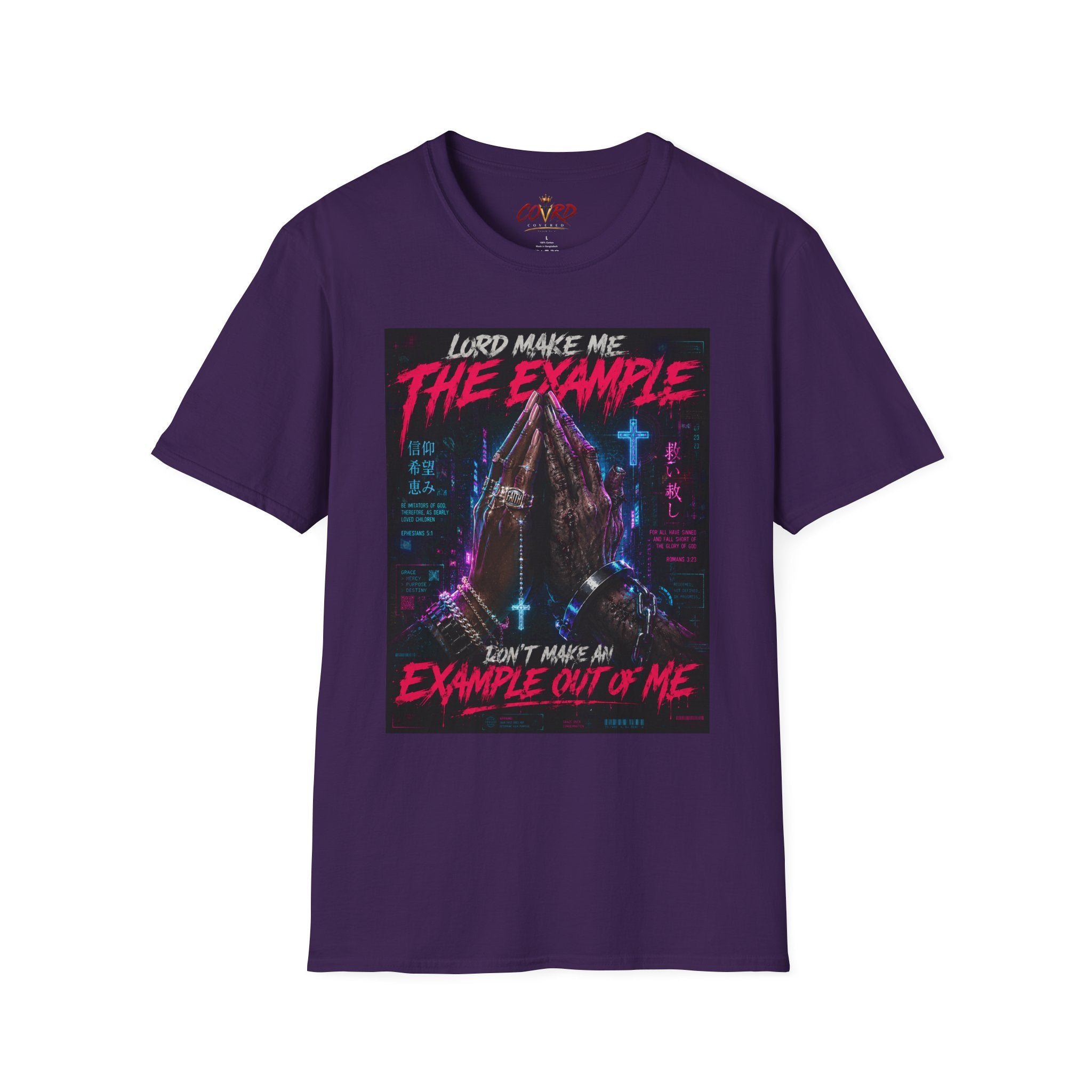 Lord Make Me The Example T-Shirt (cyberpunk)