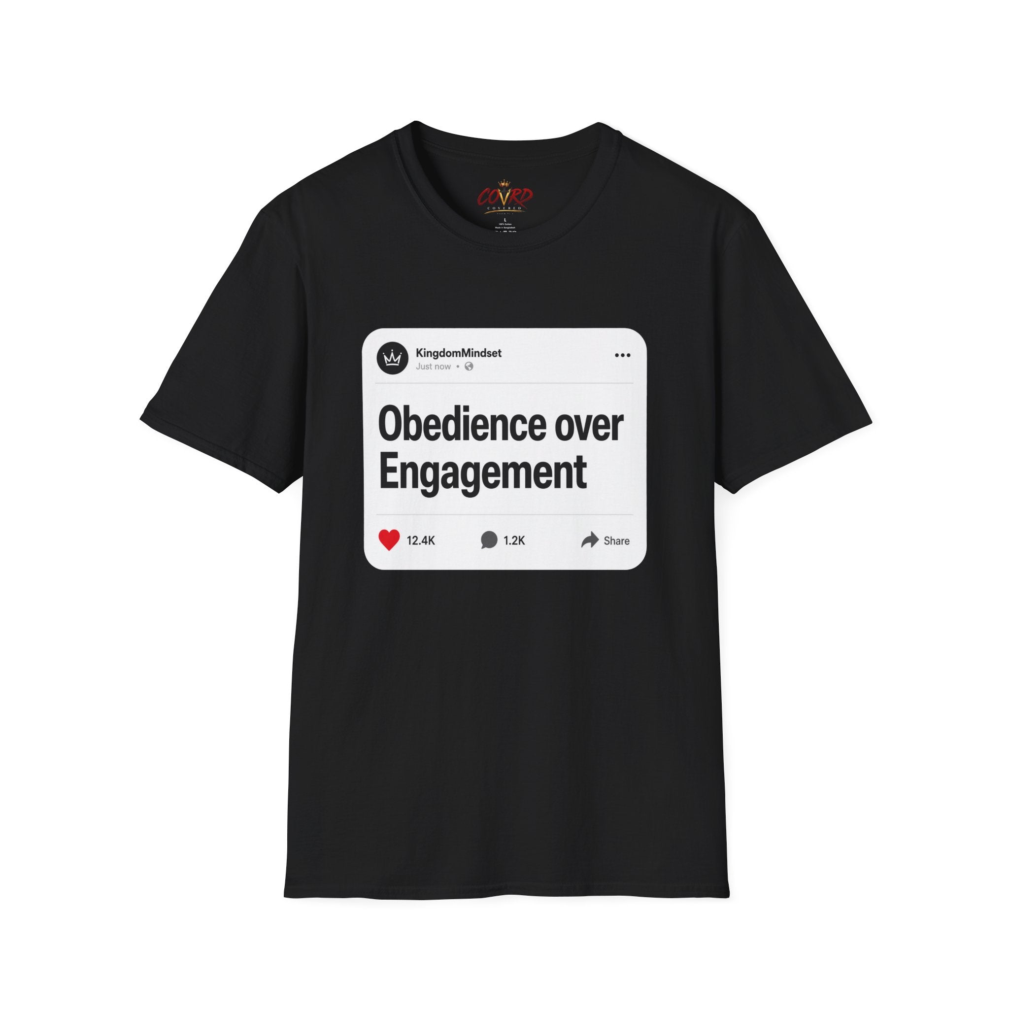 Obedience Over Engagement T-Shirt