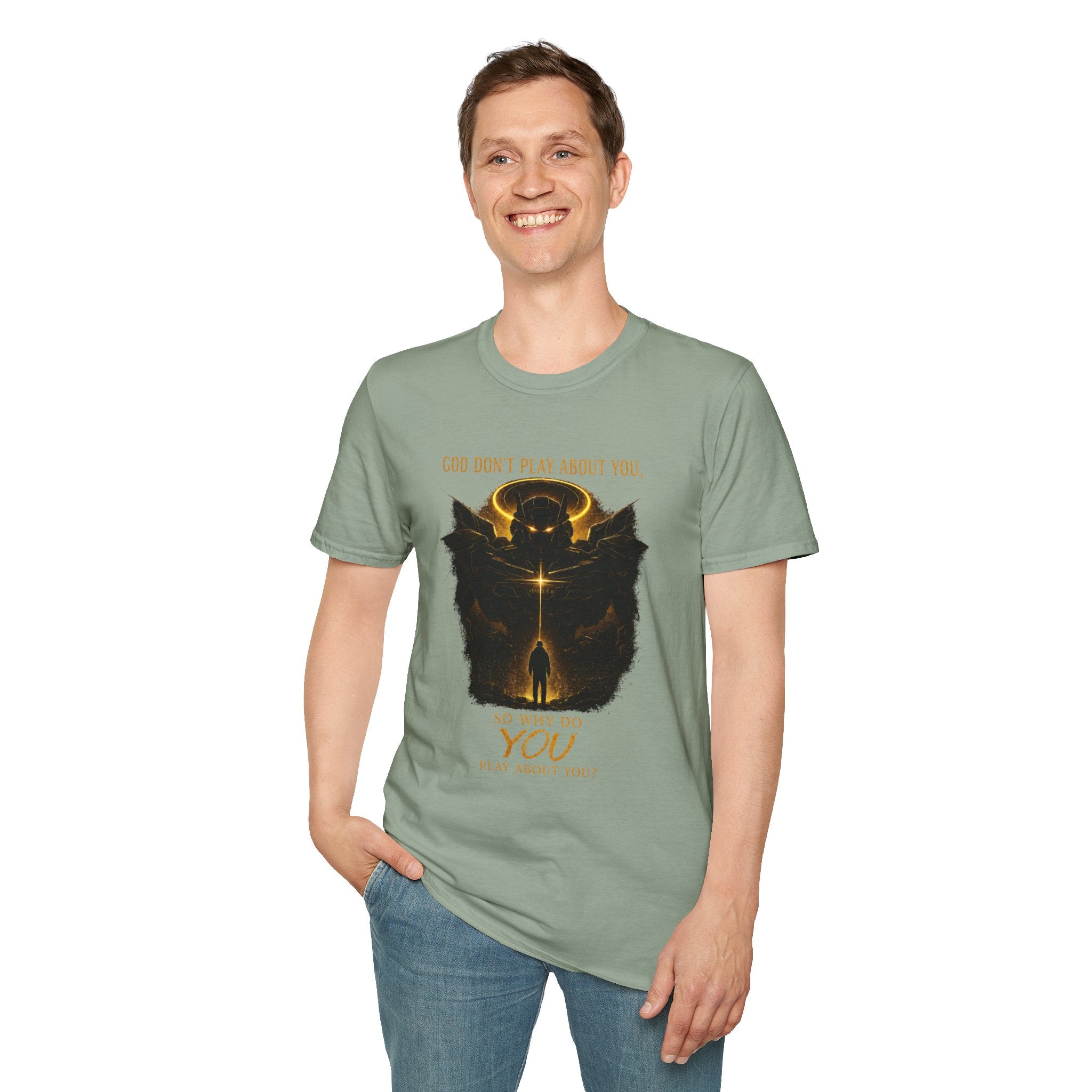 God dont play about you  T-Shirt
