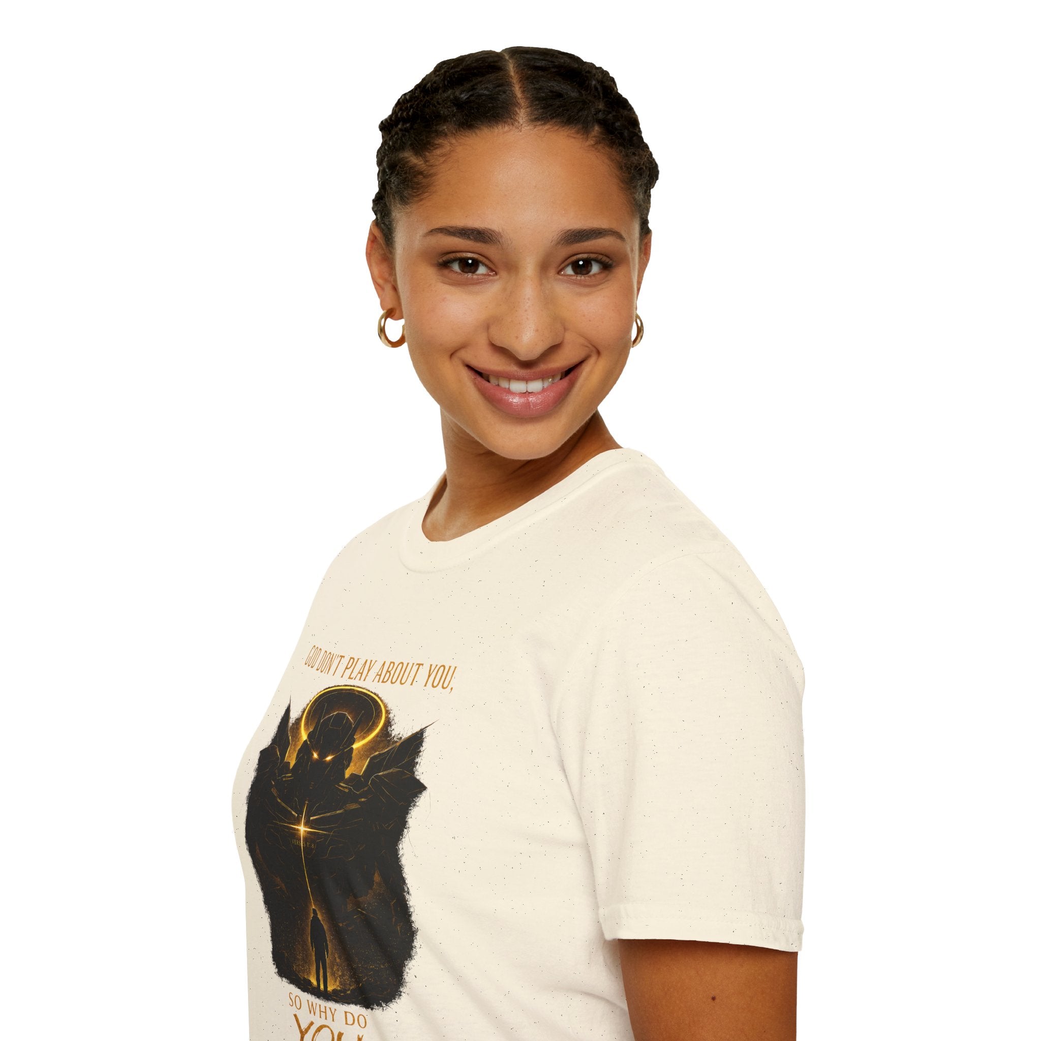 God dont play about you  T-Shirt