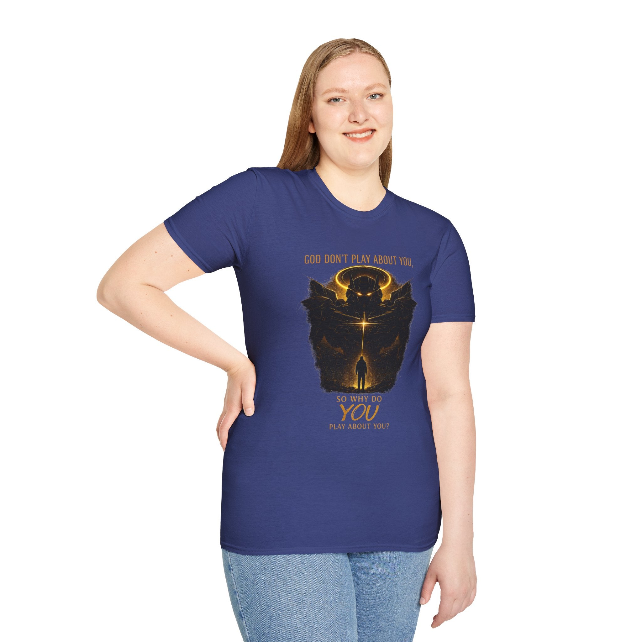 God dont play about you  T-Shirt