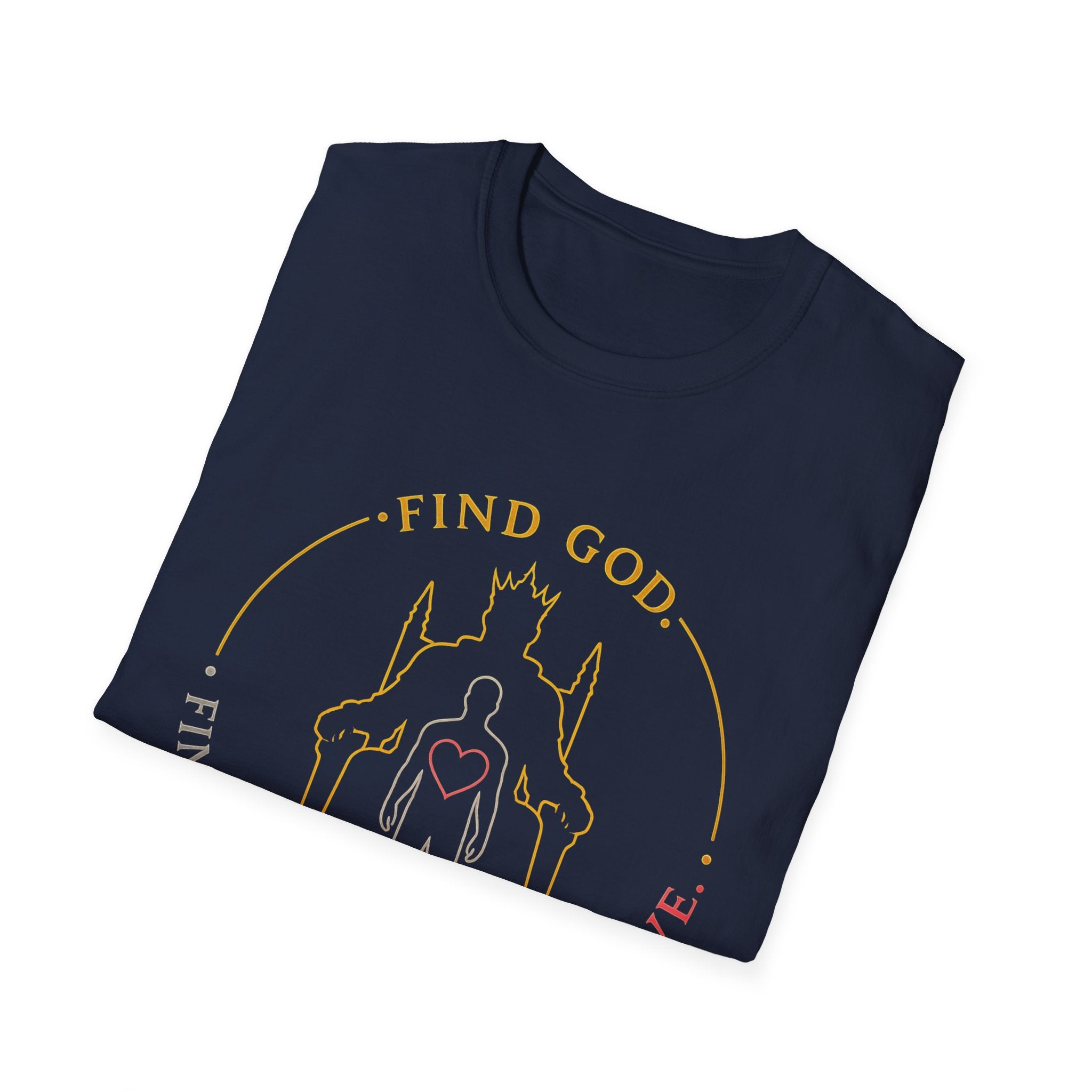 Find God Find Yourself Find Love T-Shirt