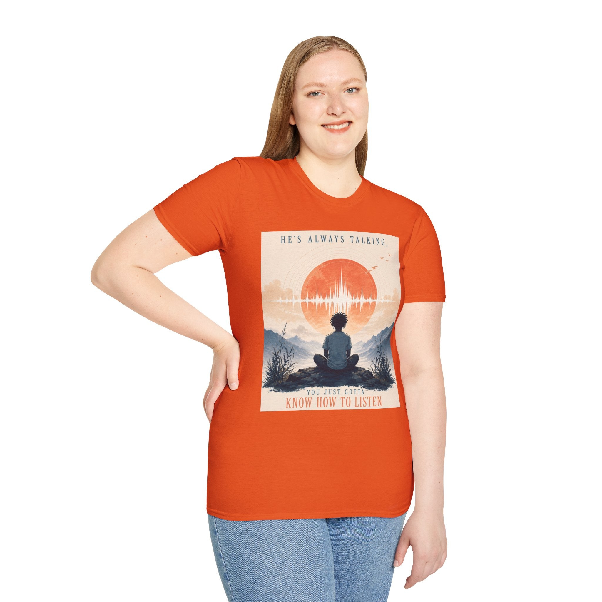 He is always talking T-Shirt