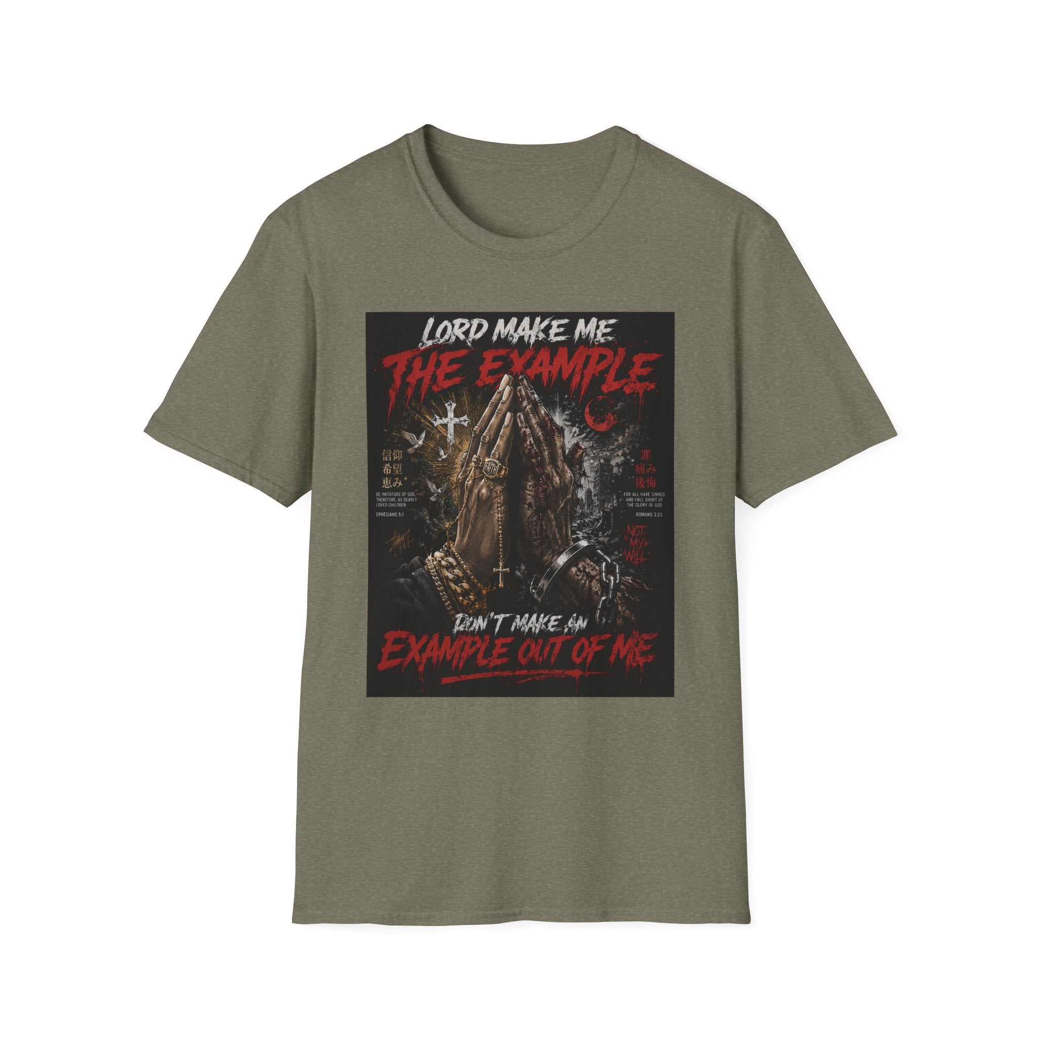 Lord Make Me The Example T-Shirt