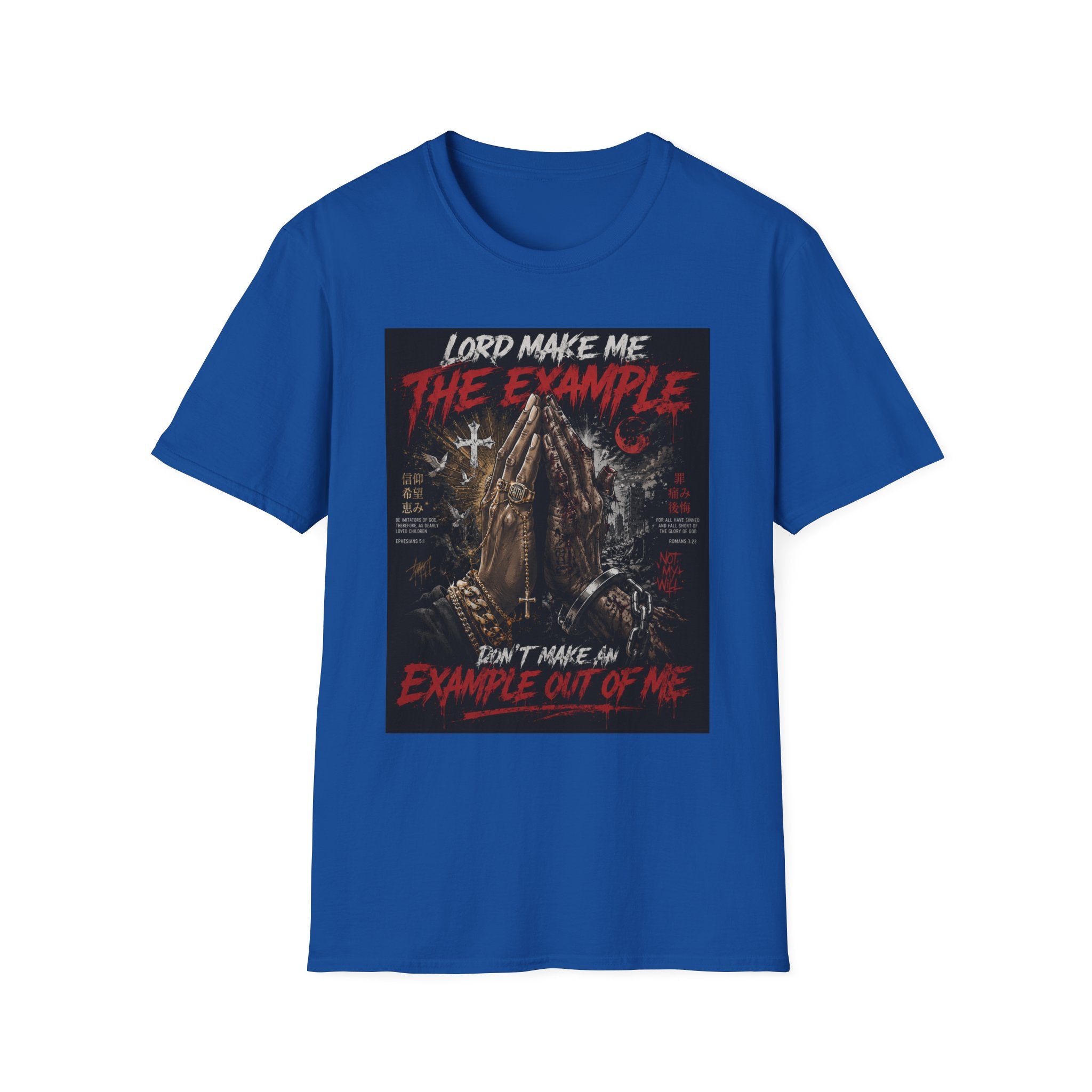 Lord Make Me The Example T-Shirt