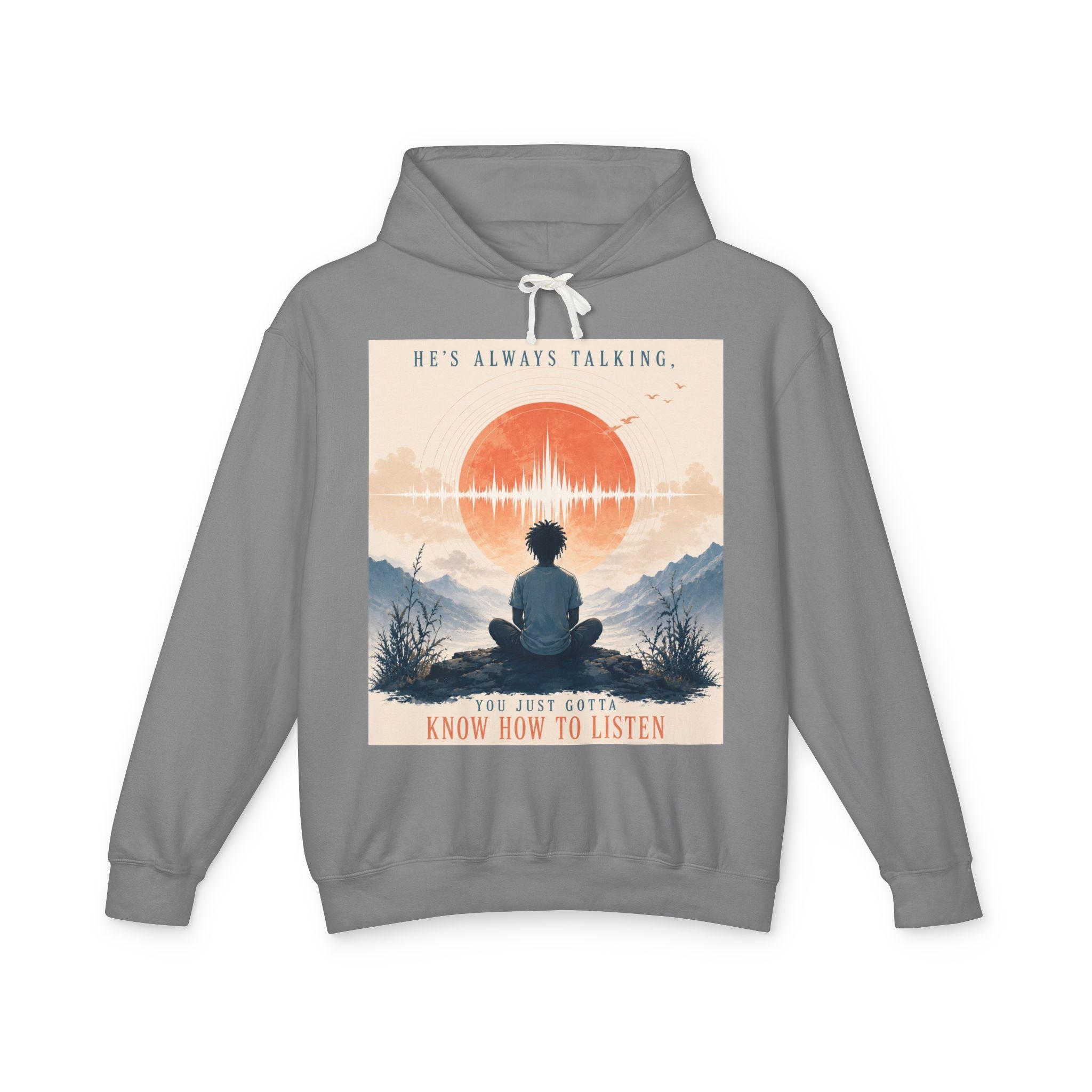 "He always talking" Hoodie
