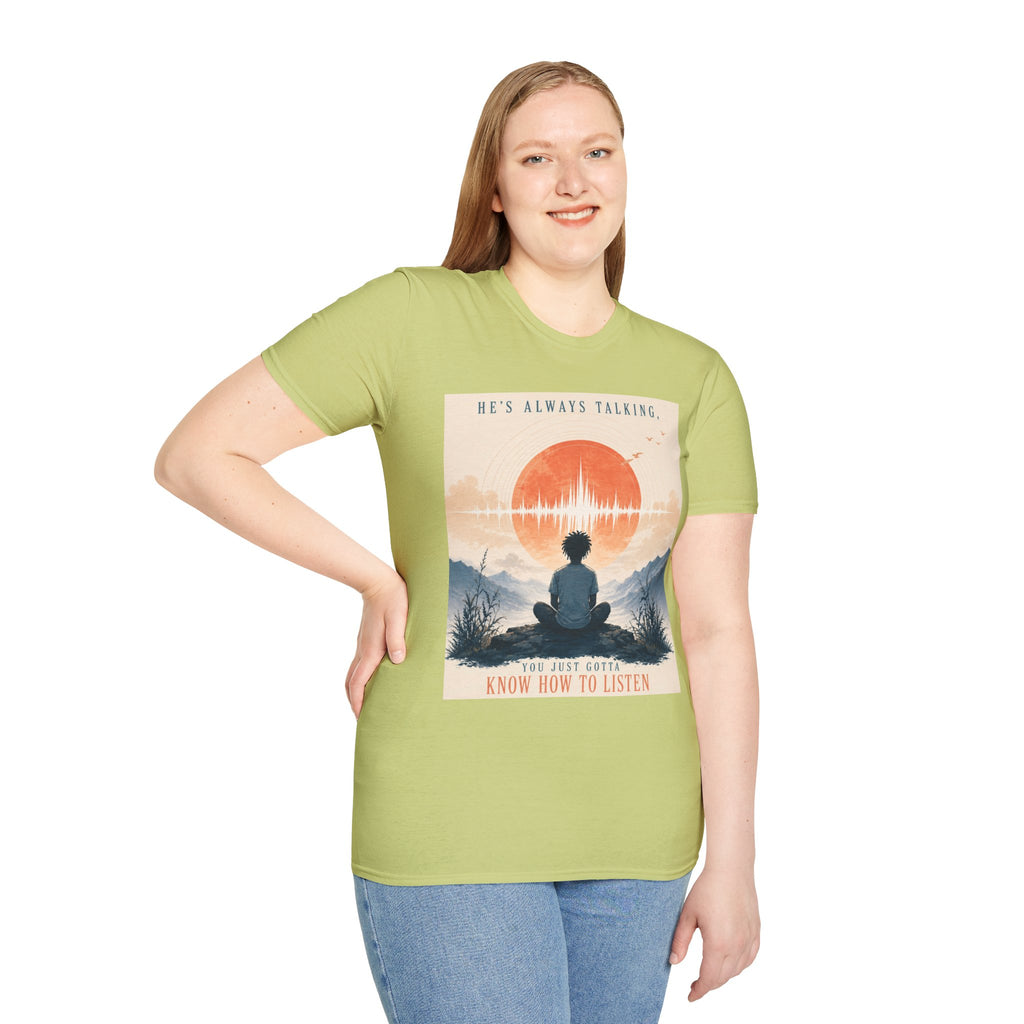 He is always talking T-Shirt