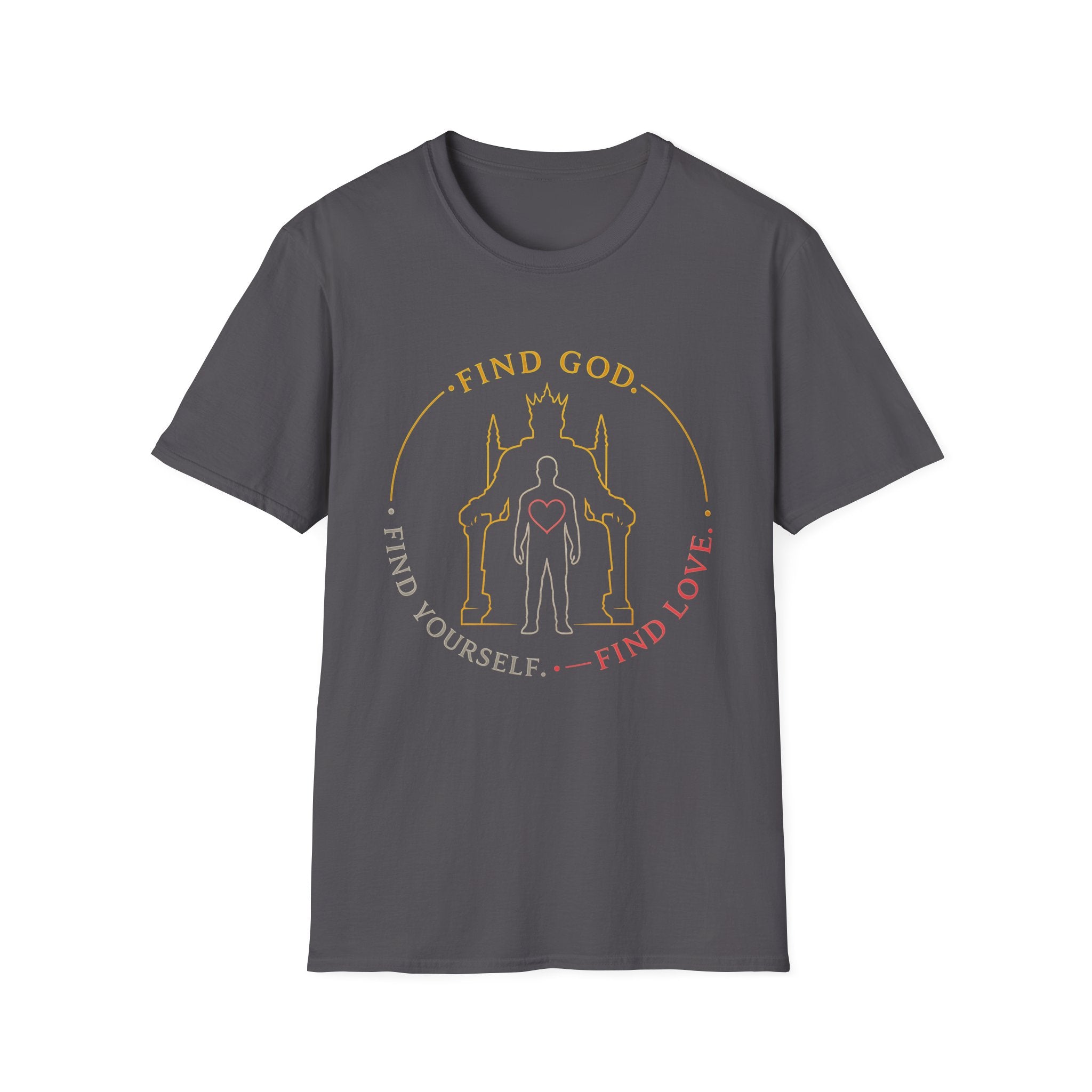 Find God Find Yourself Find Love T-Shirt
