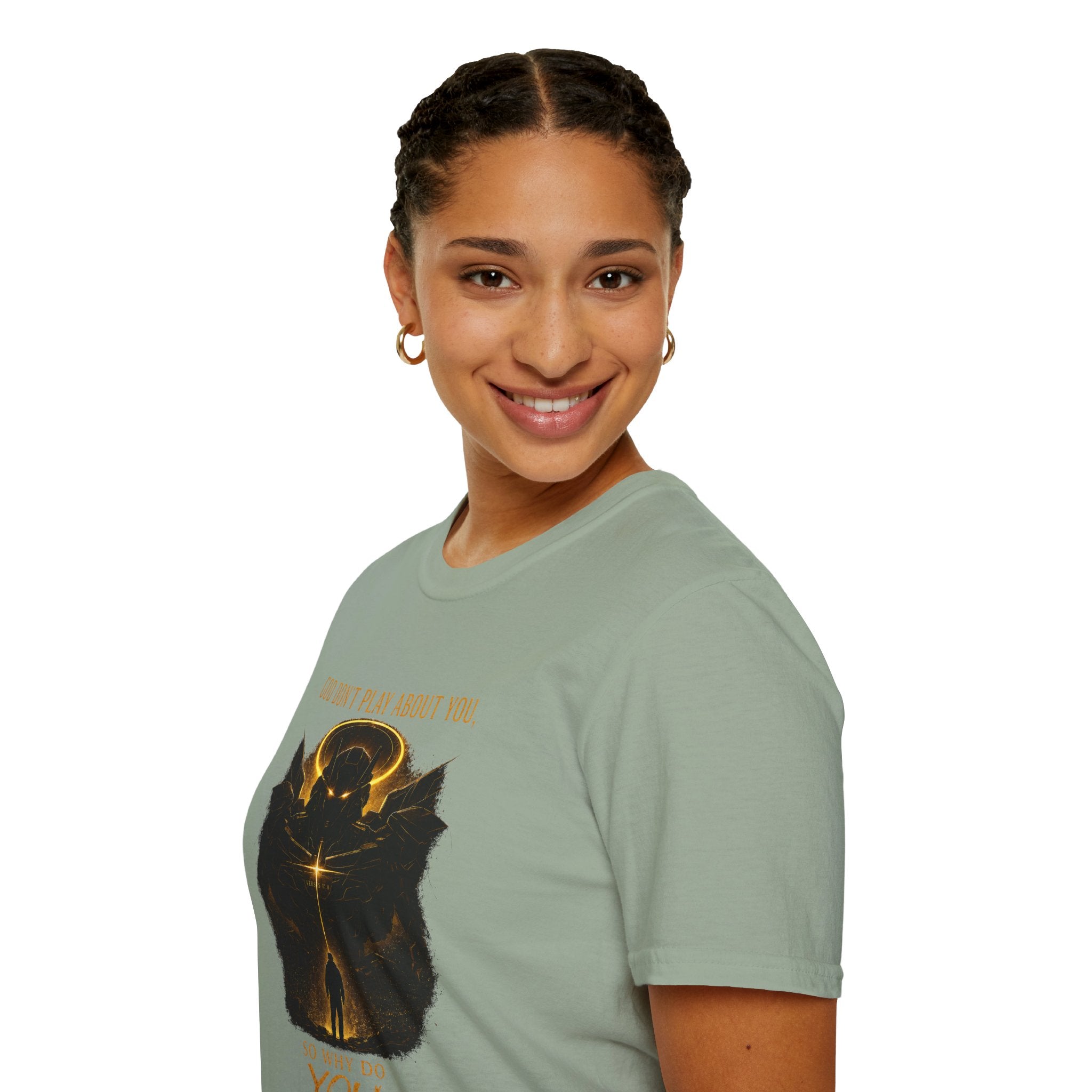 God dont play about you  T-Shirt