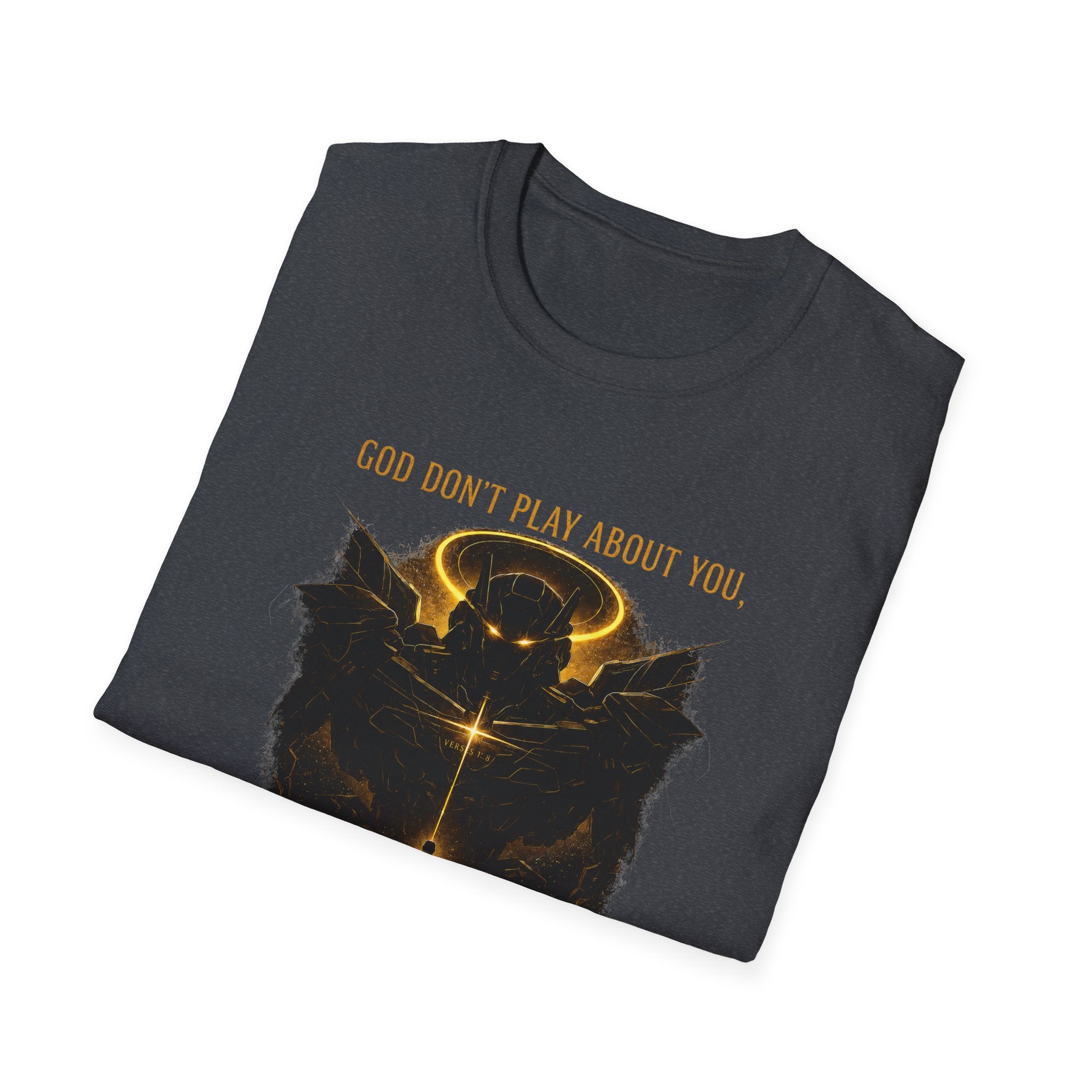 God dont play about you  T-Shirt