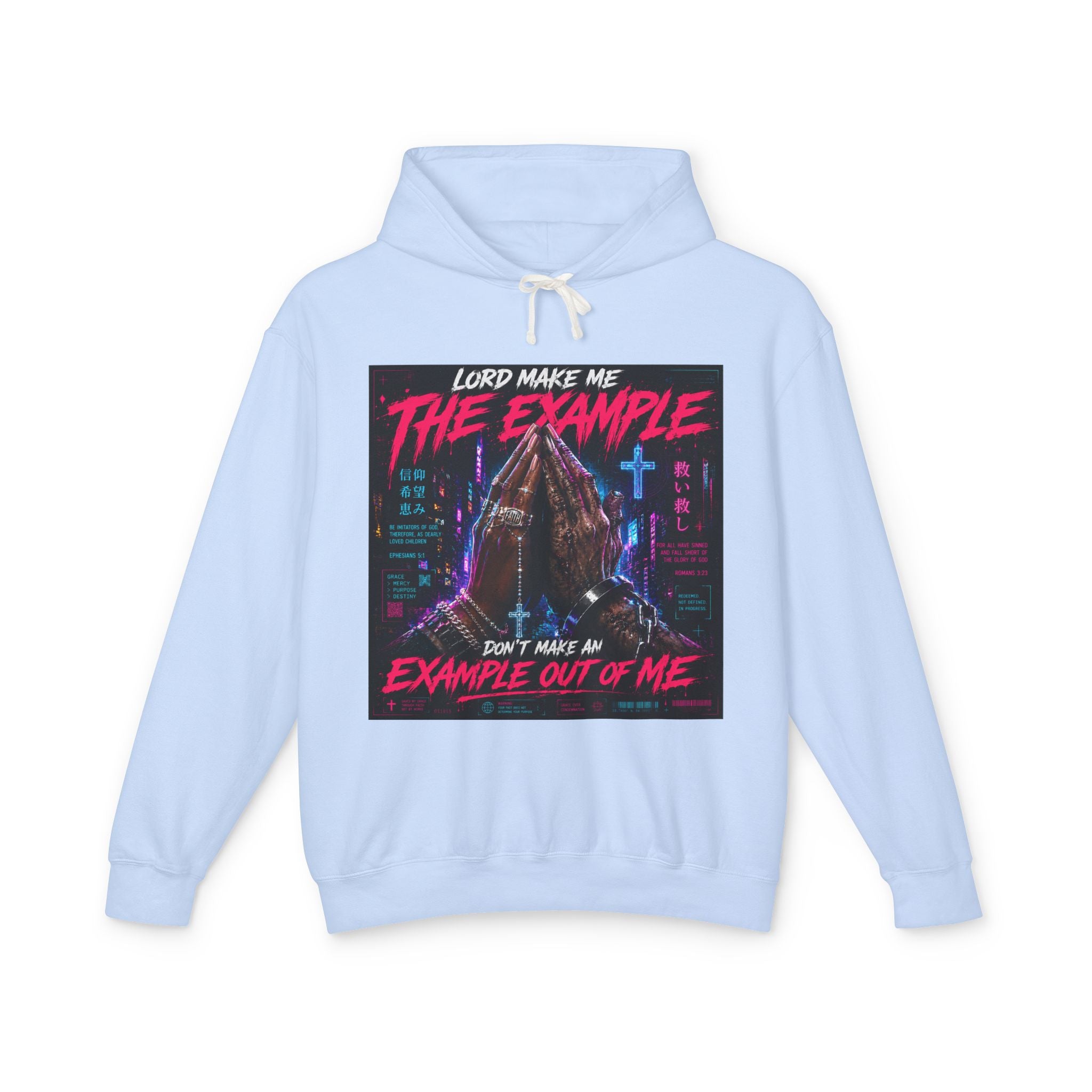 (cyberpunk)Lord Make Me The Example hoodie