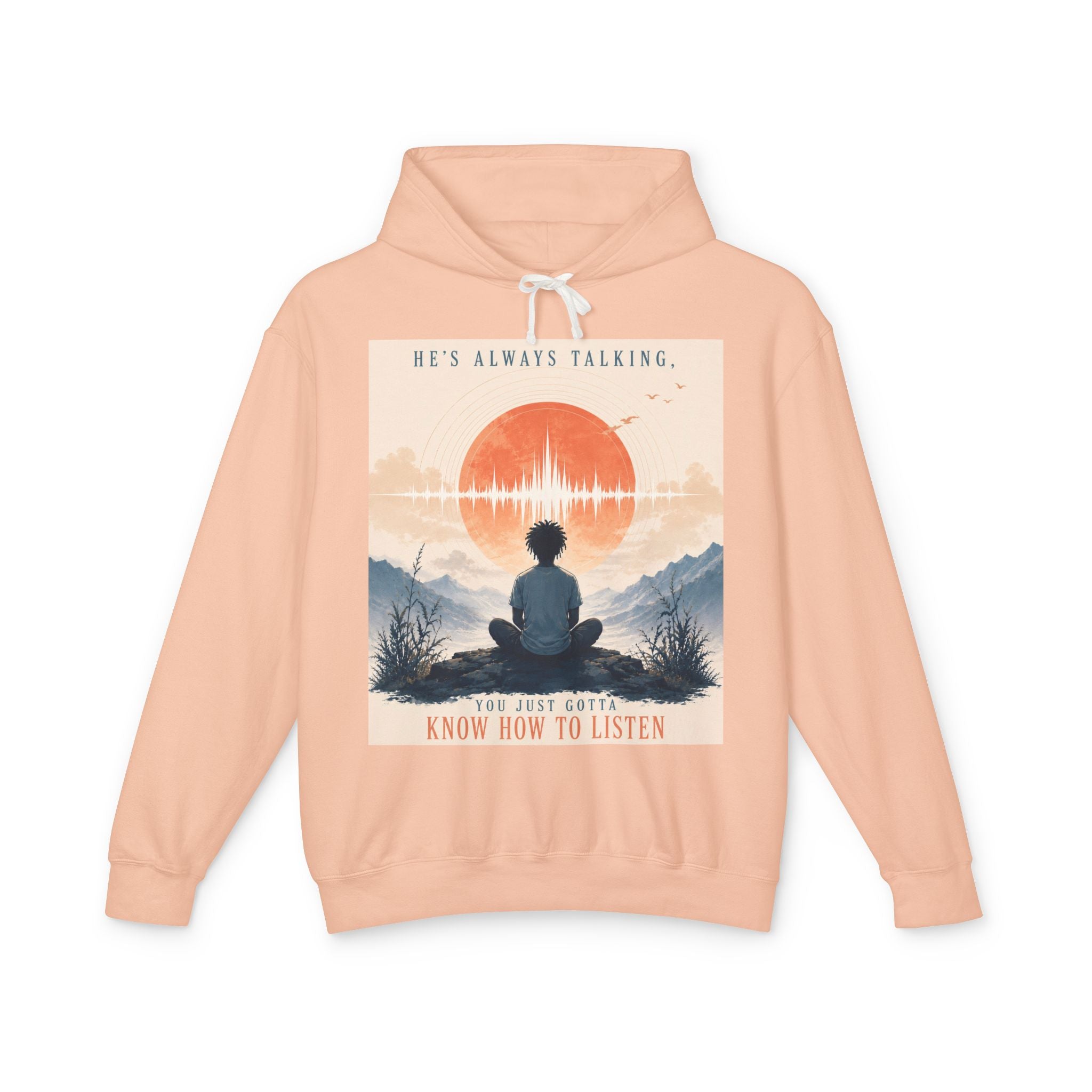 "He always talking" Hoodie