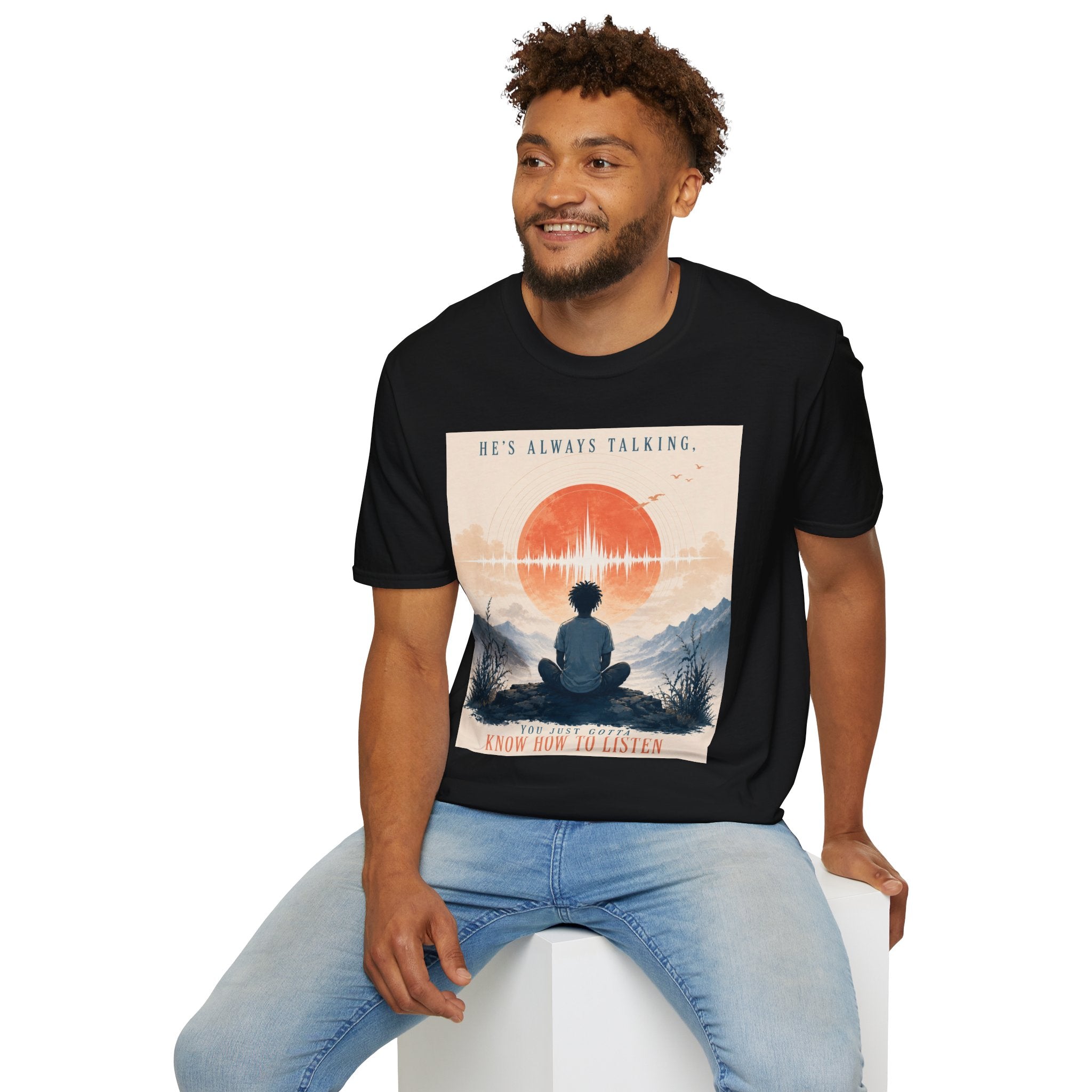 He is always talking T-Shirt