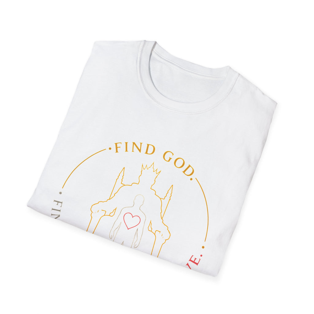 Find God Find Yourself Find Love T-Shirt