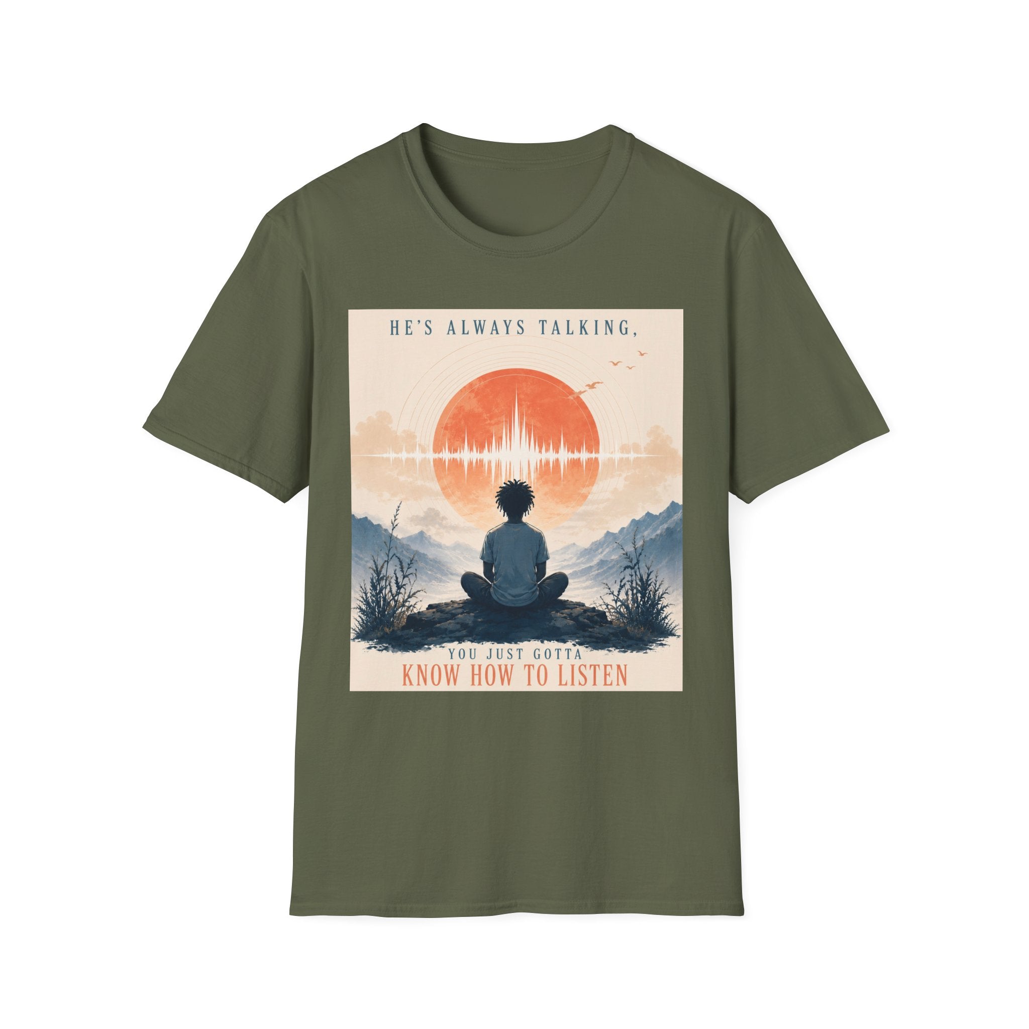 He is always talking T-Shirt