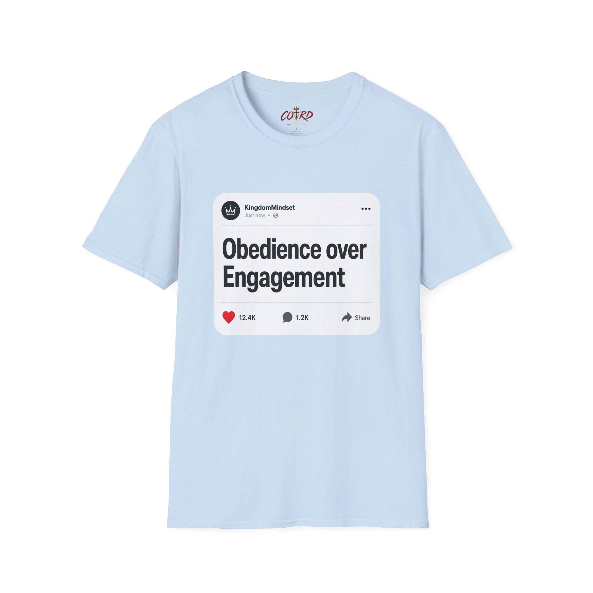 Obedience Over Engagement T-Shirt