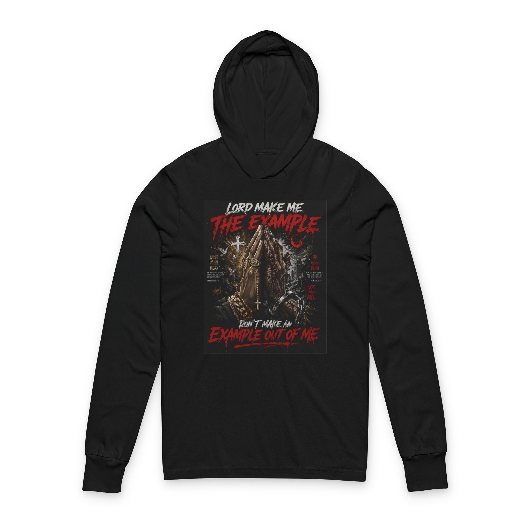 Lord make me the example Graphic Hoodie