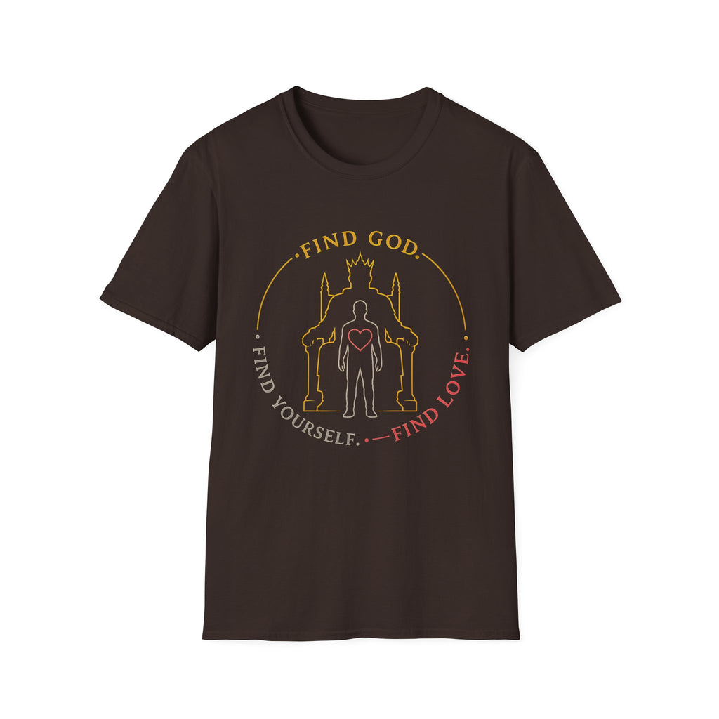 Find God Find Yourself Find Love T-Shirt