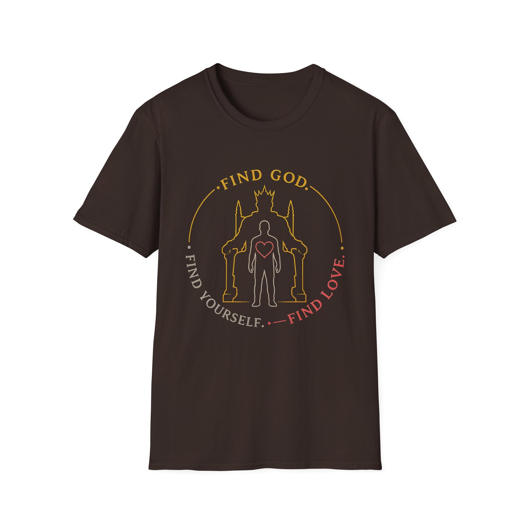 Find God Find Yourself Find Love T-Shirt