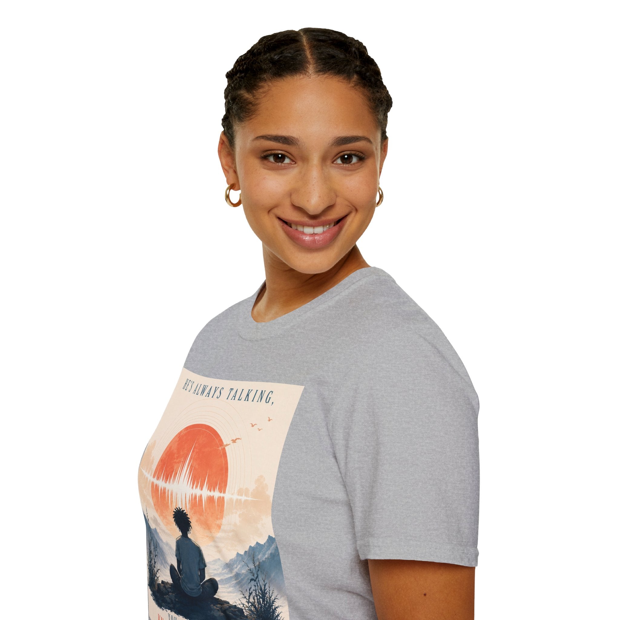 He is always talking T-Shirt