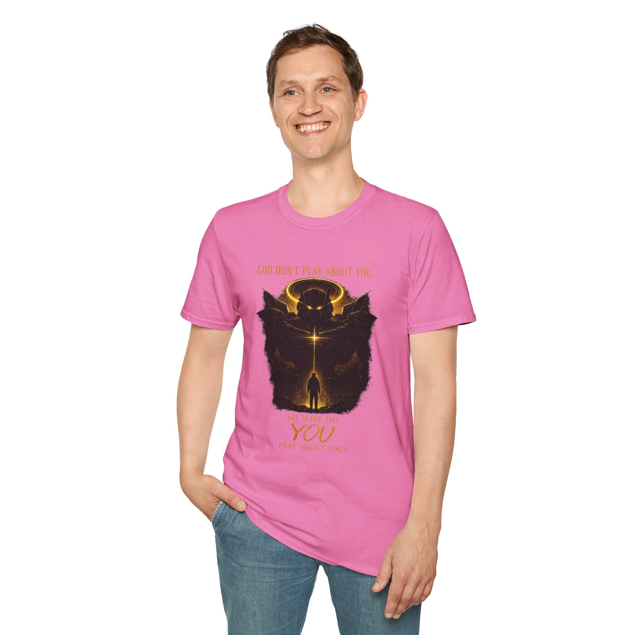 God dont play about you  T-Shirt