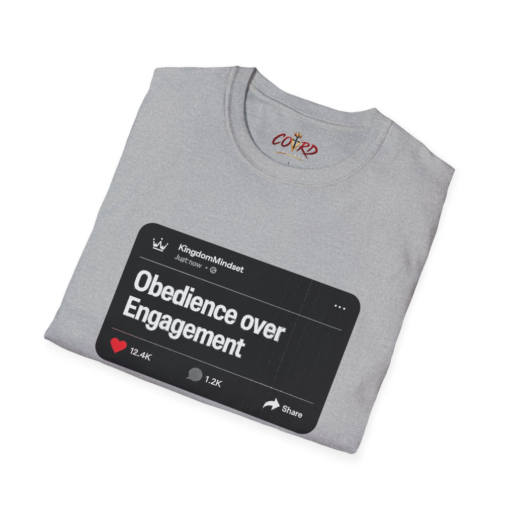 Obedience Over Engagement Tee