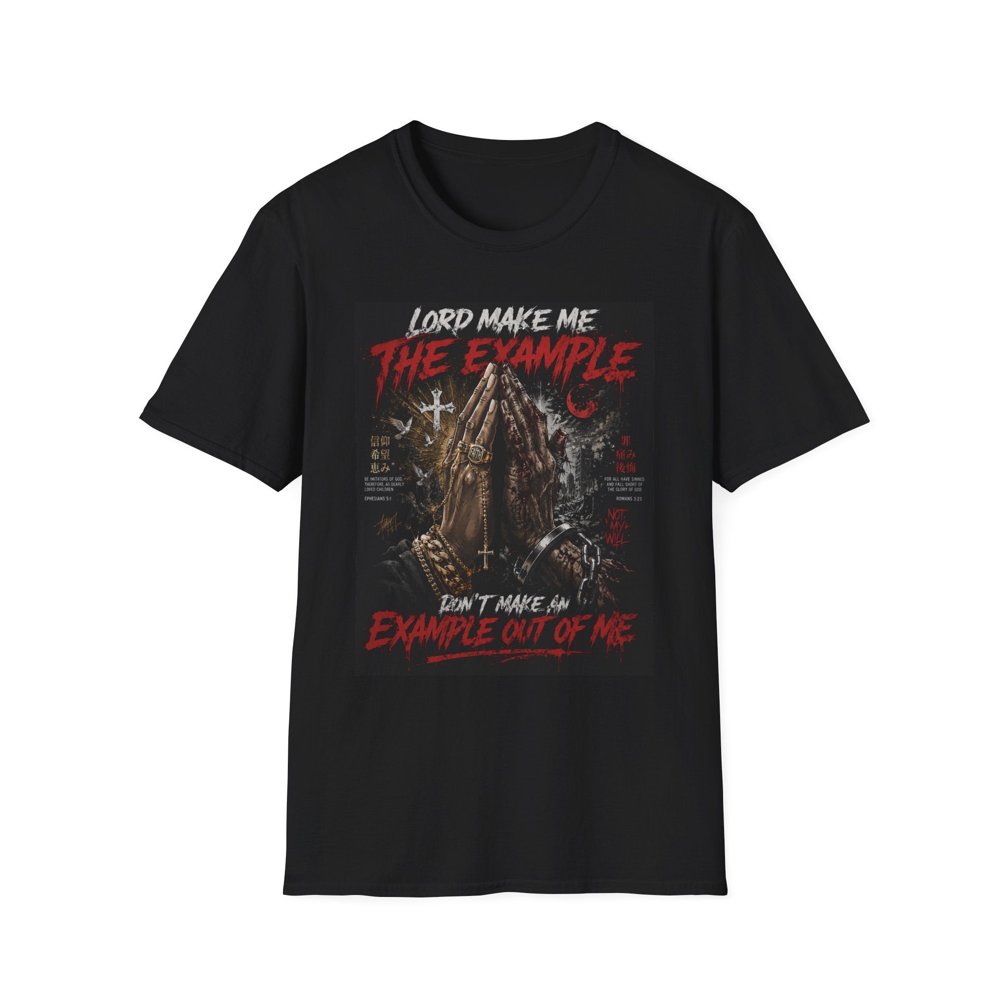 Lord Make Me The Example T-Shirt