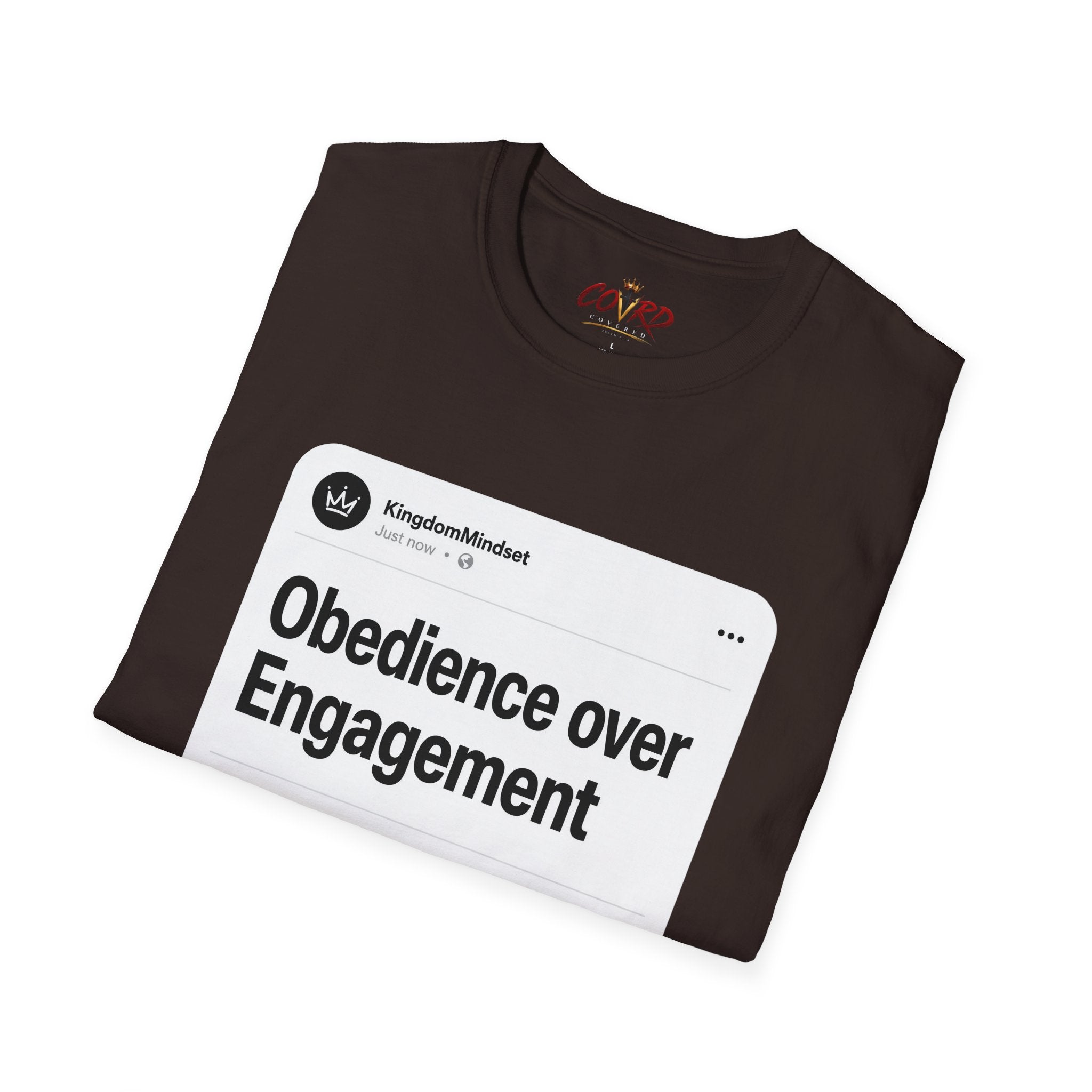 Obedience Over Engagement T-Shirt