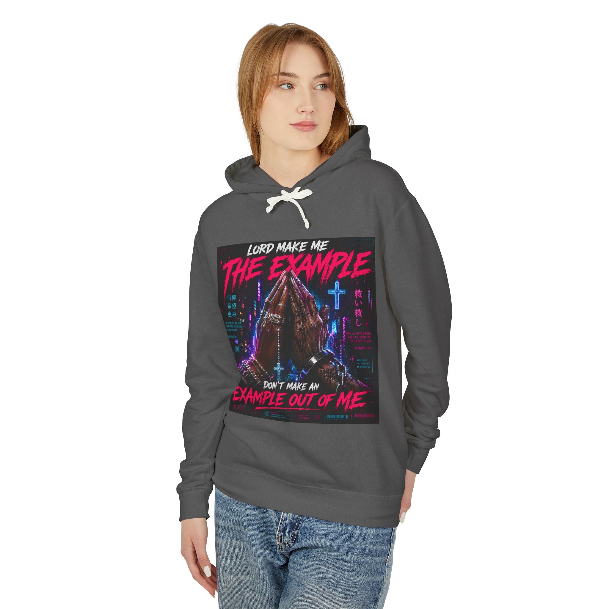 (cyberpunk)Lord Make Me The Example hoodie