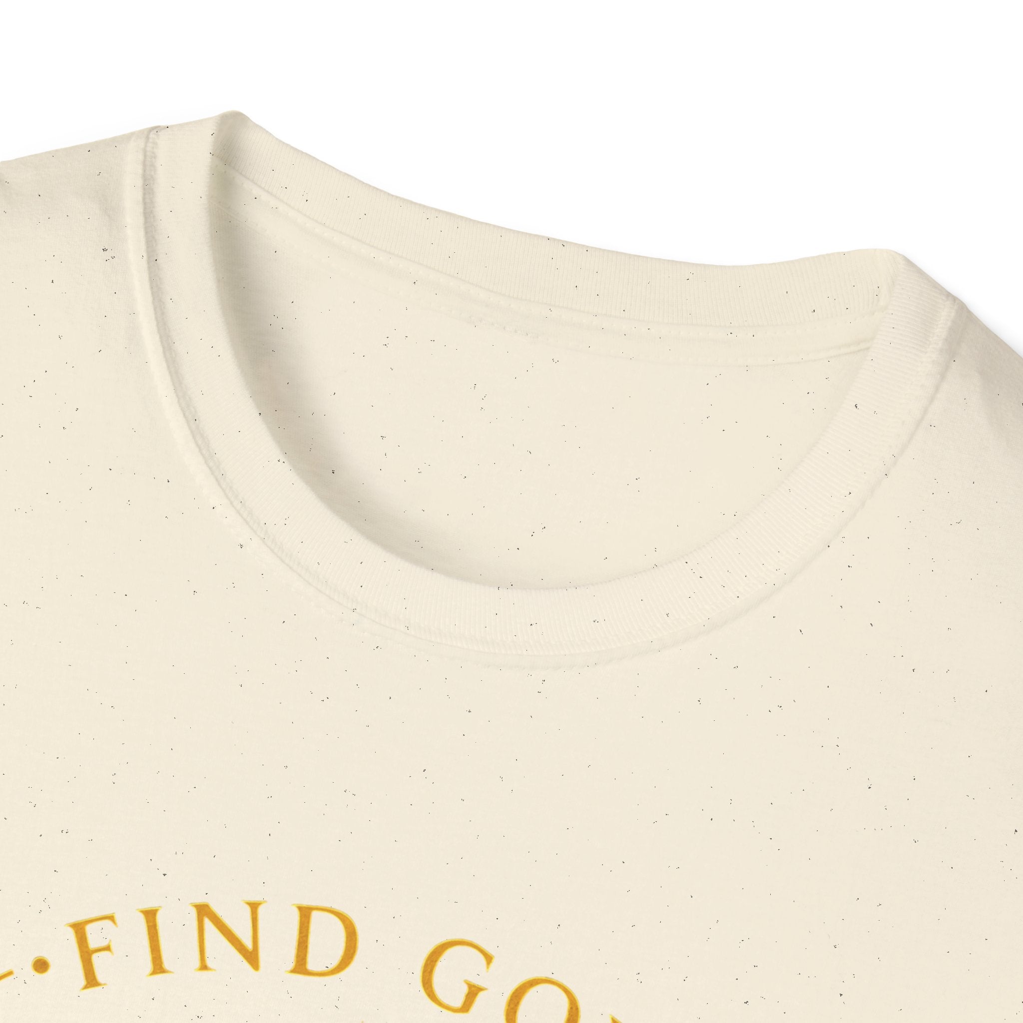 Find God Find Yourself Find Love T-Shirt