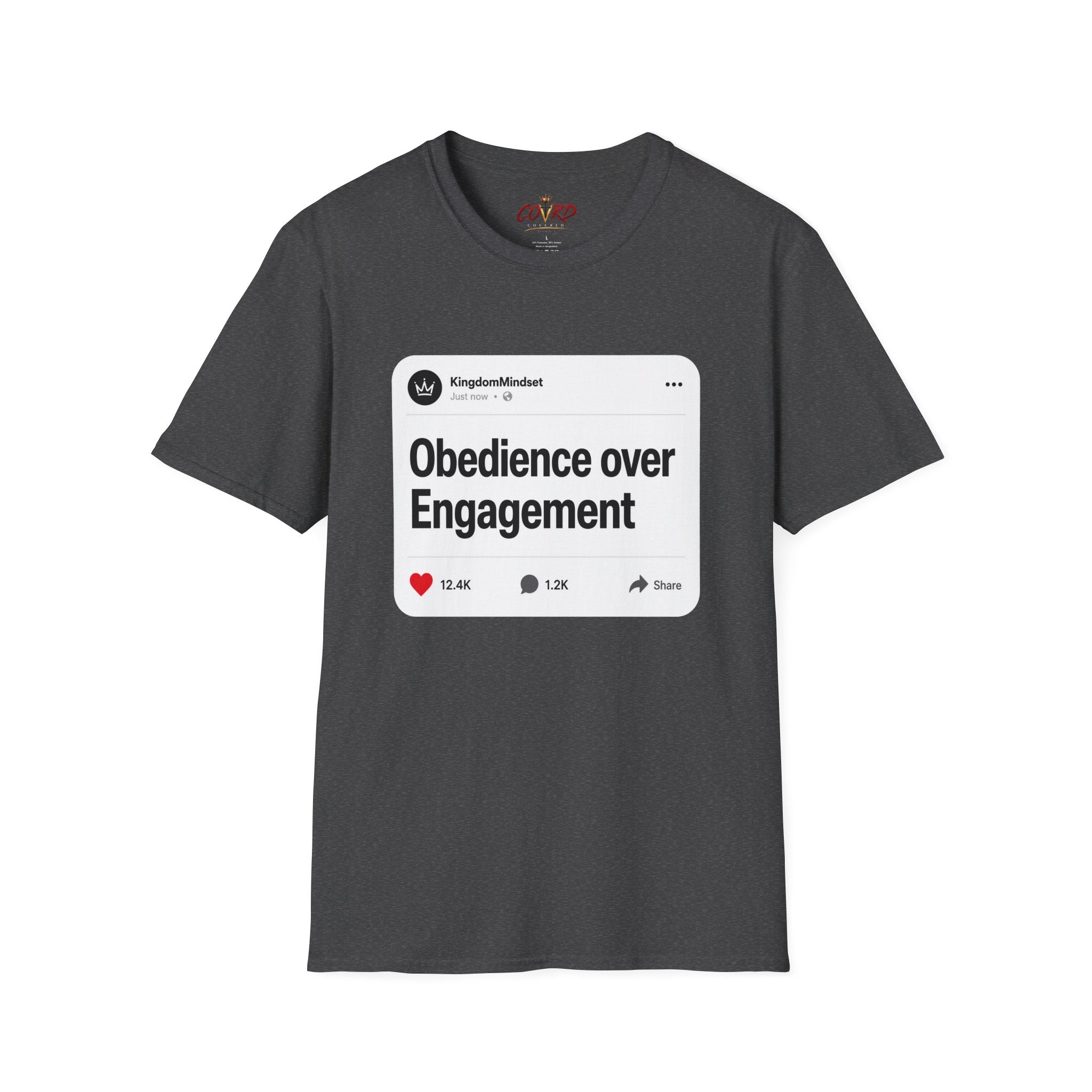 Obedience Over Engagement T-Shirt