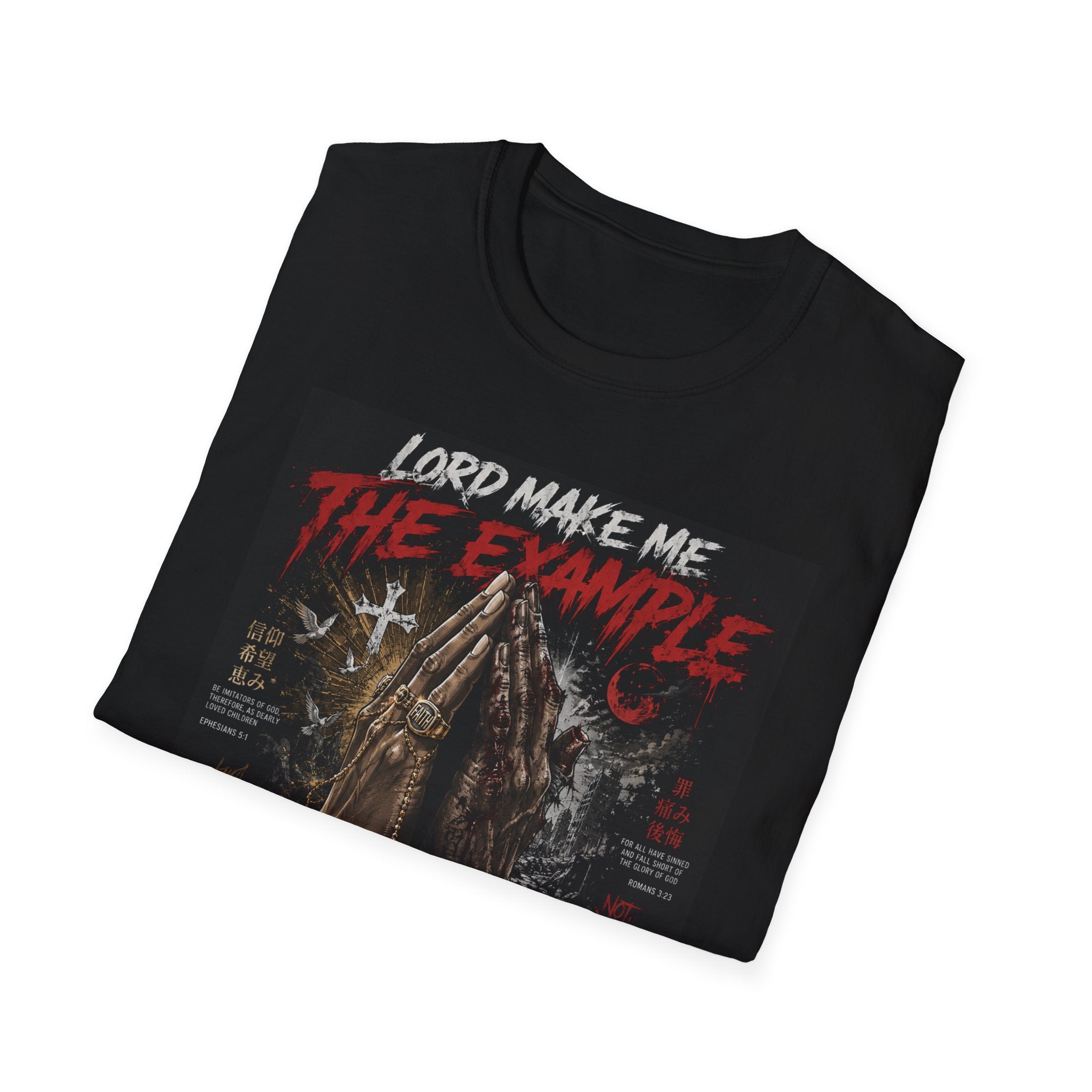 Lord Make Me The Example T-Shirt