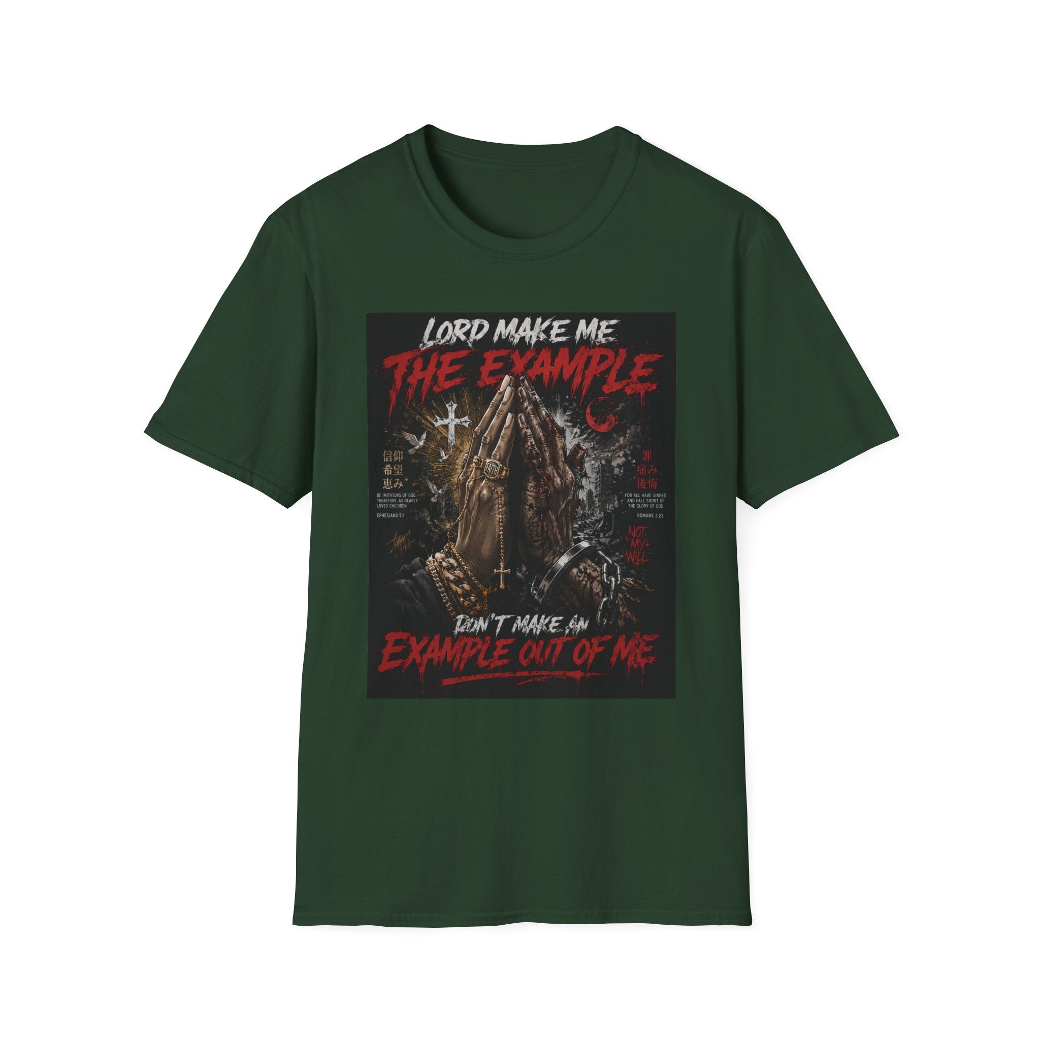 Lord Make Me The Example T-Shirt