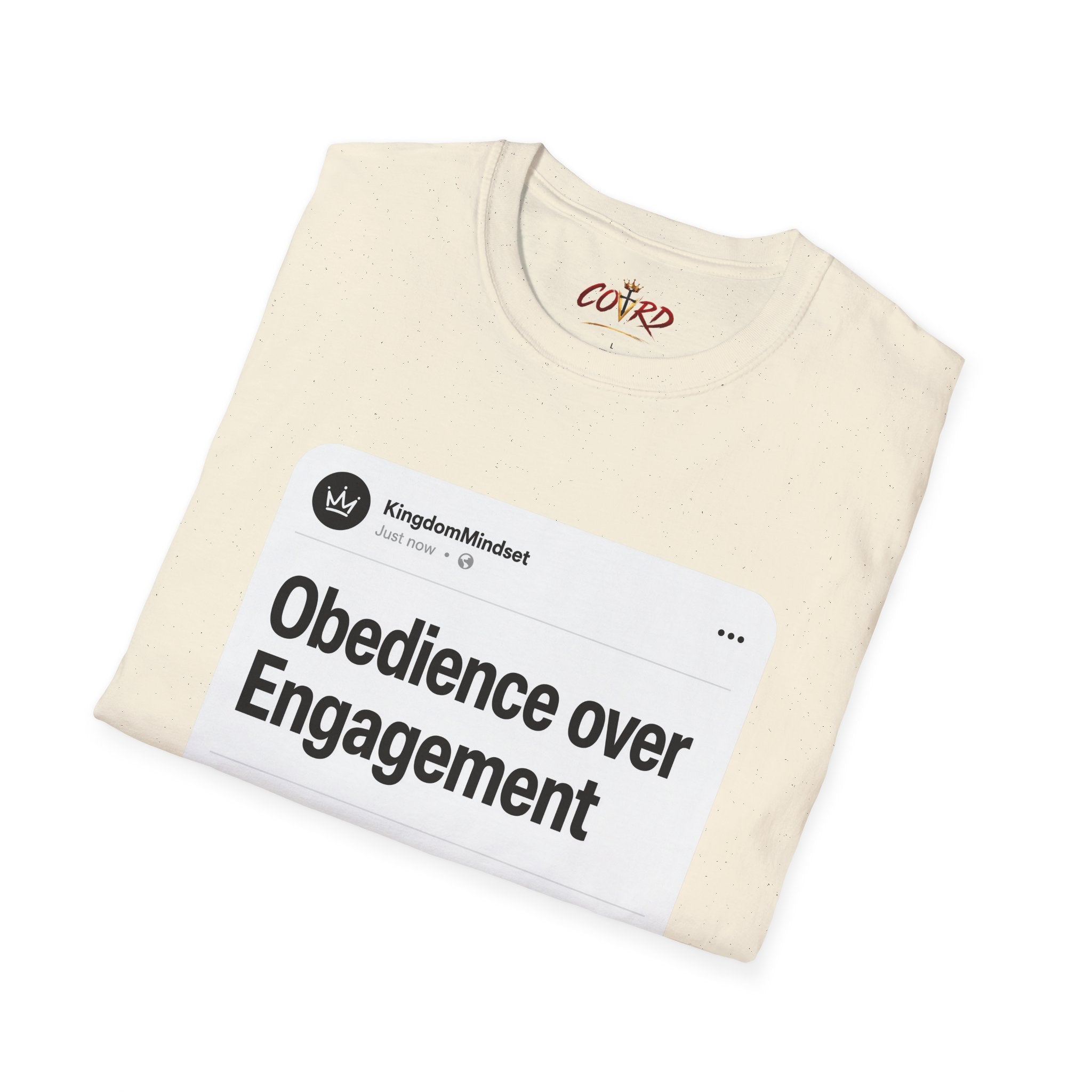 Obedience Over Engagement T-Shirt