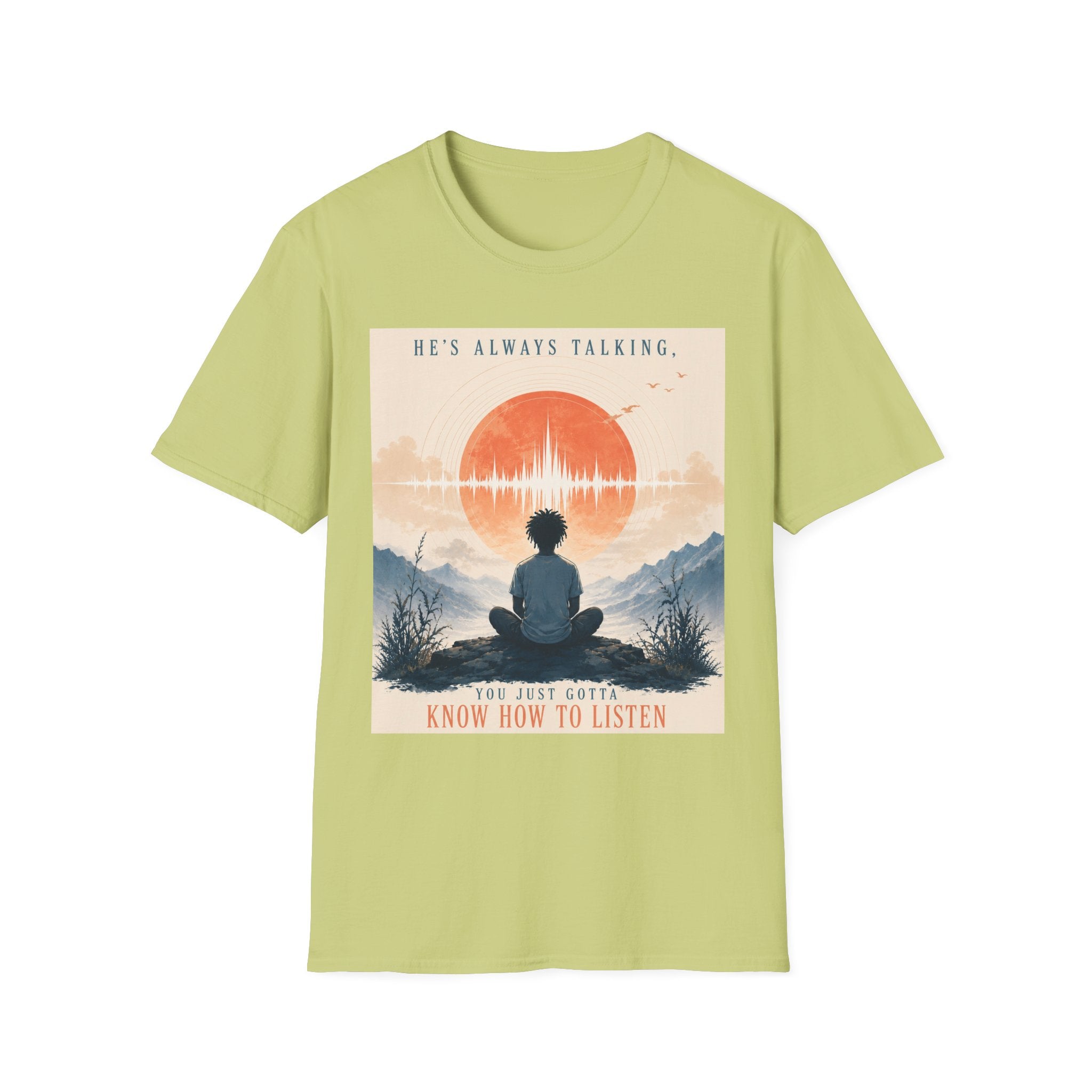 He is always talking T-Shirt