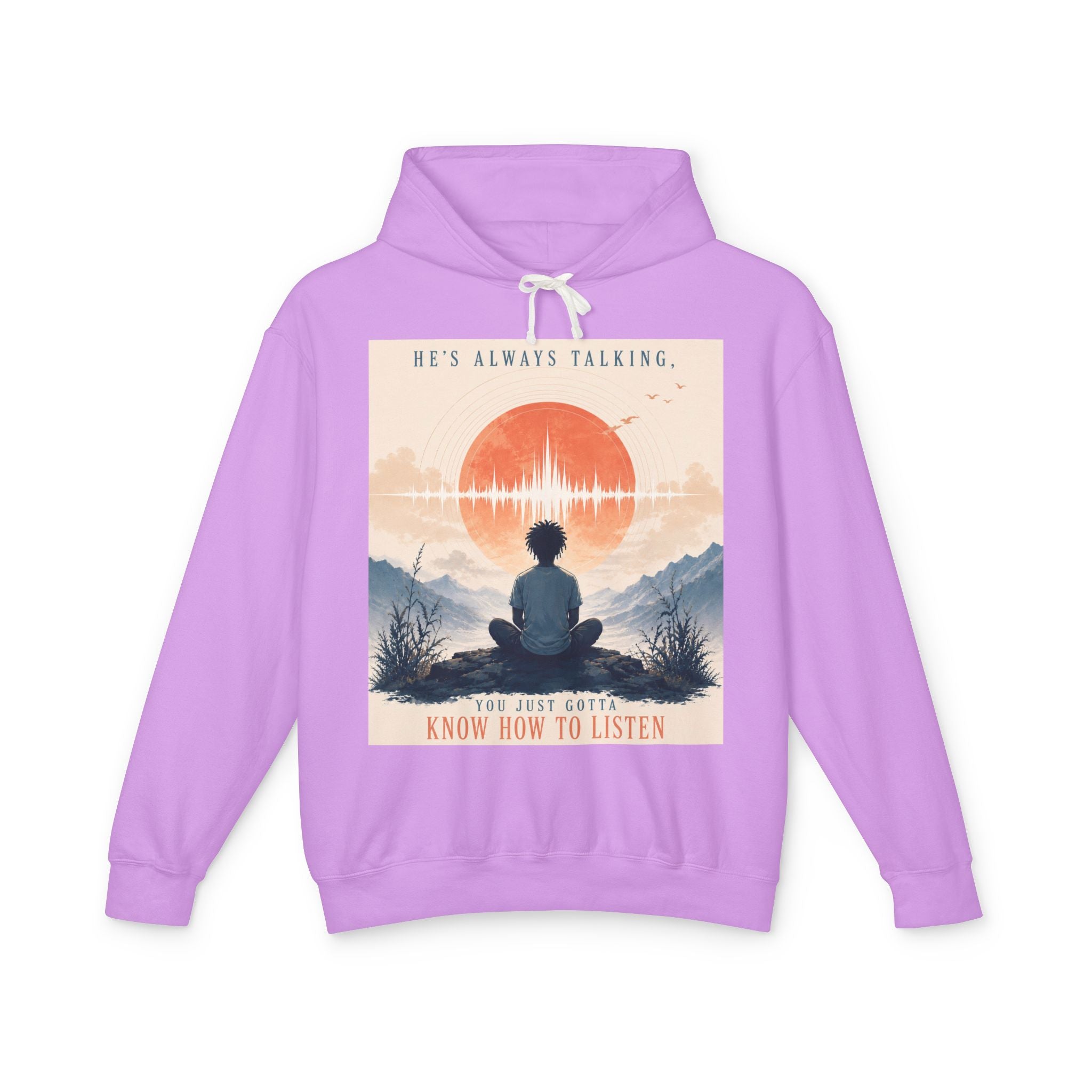 "He always talking" Hoodie
