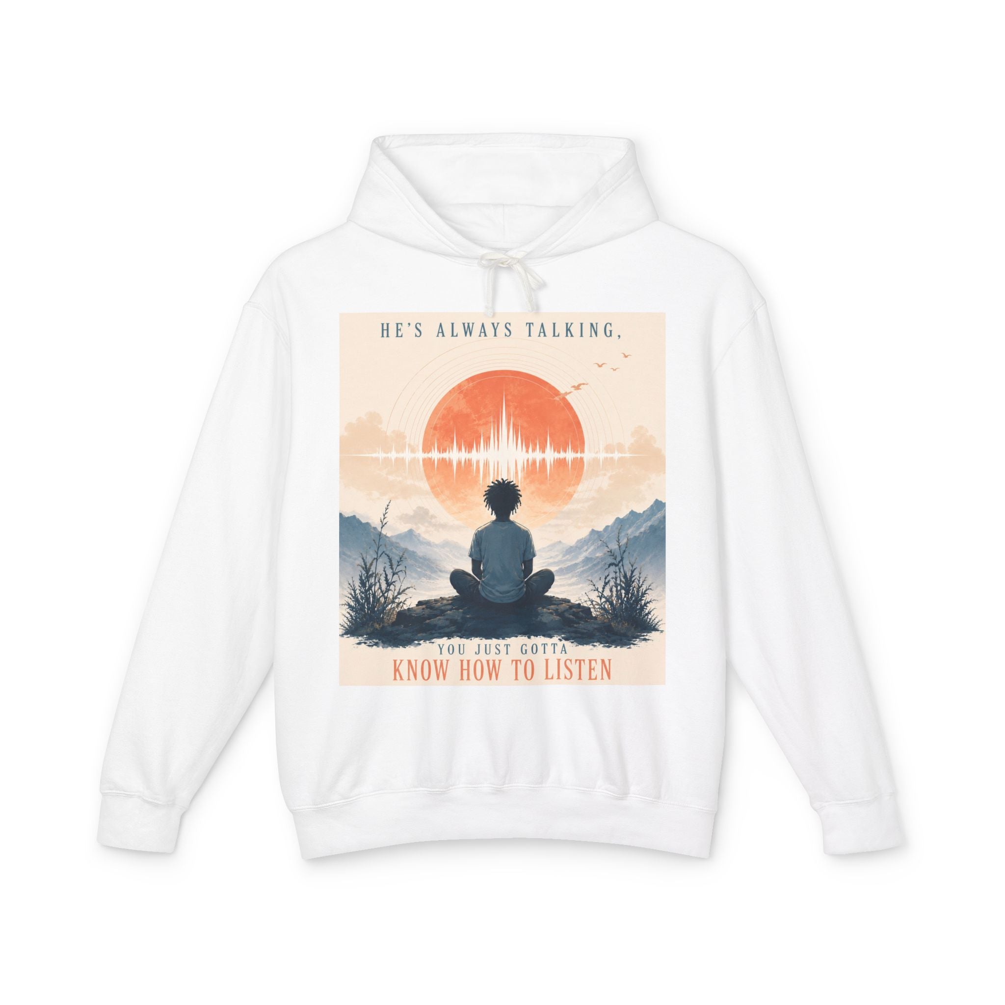 "He always talking" Hoodie