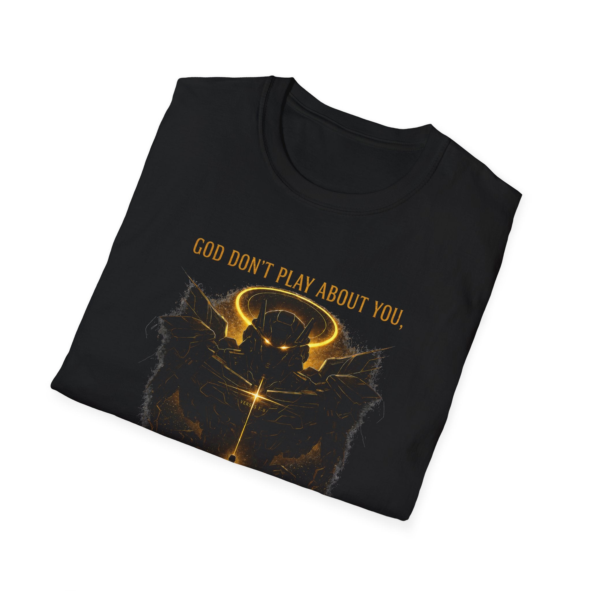 God dont play about you  T-Shirt