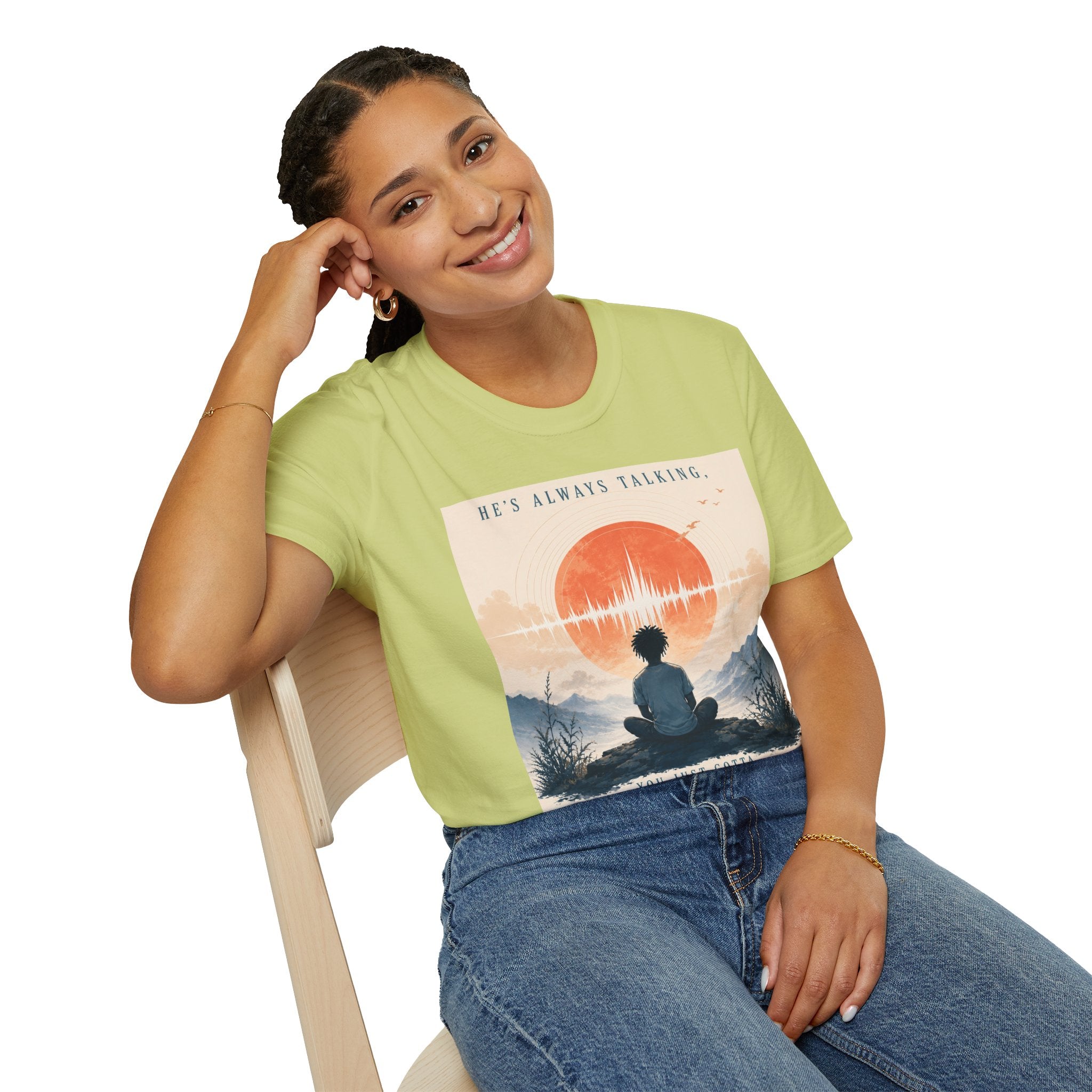 He is always talking T-Shirt