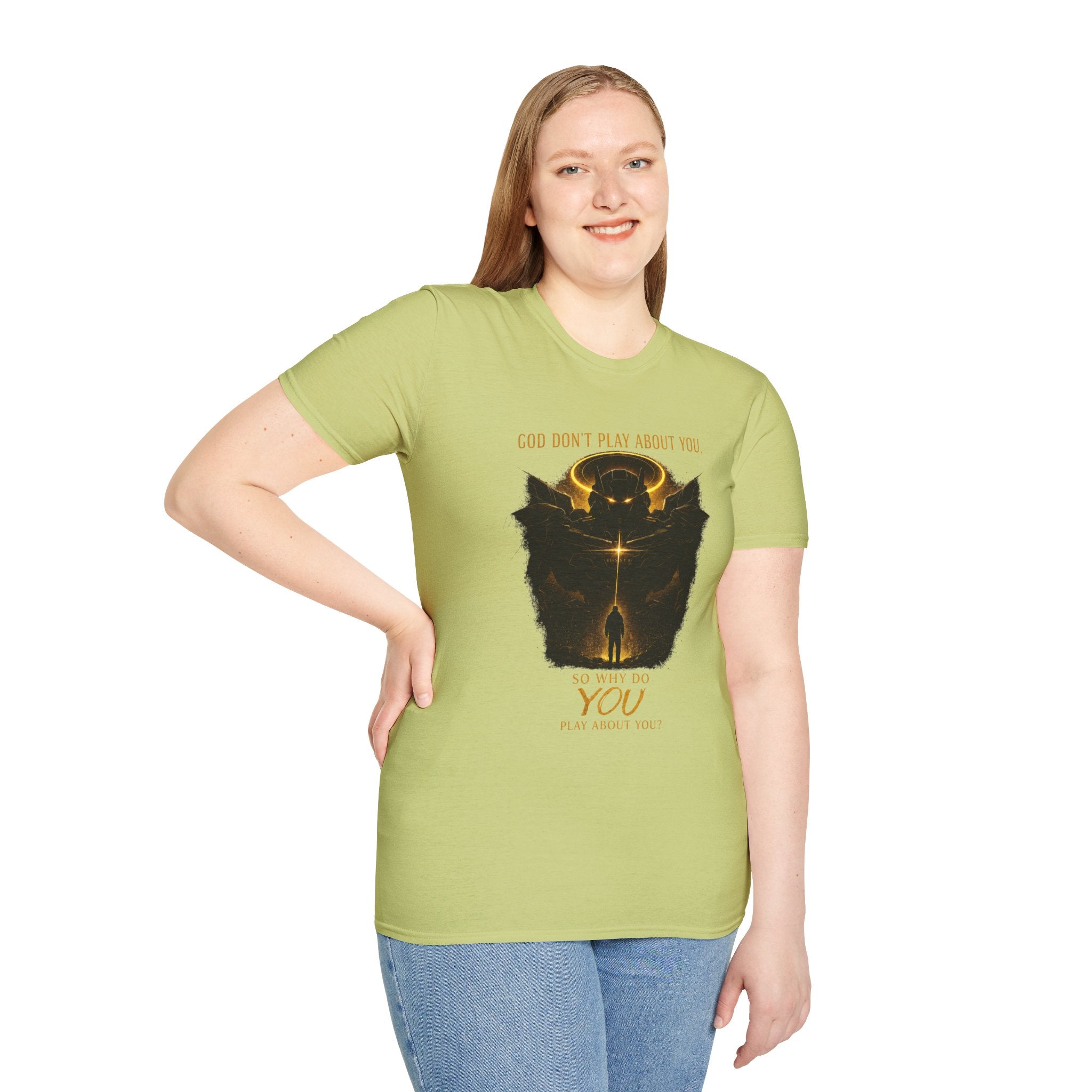 God dont play about you  T-Shirt