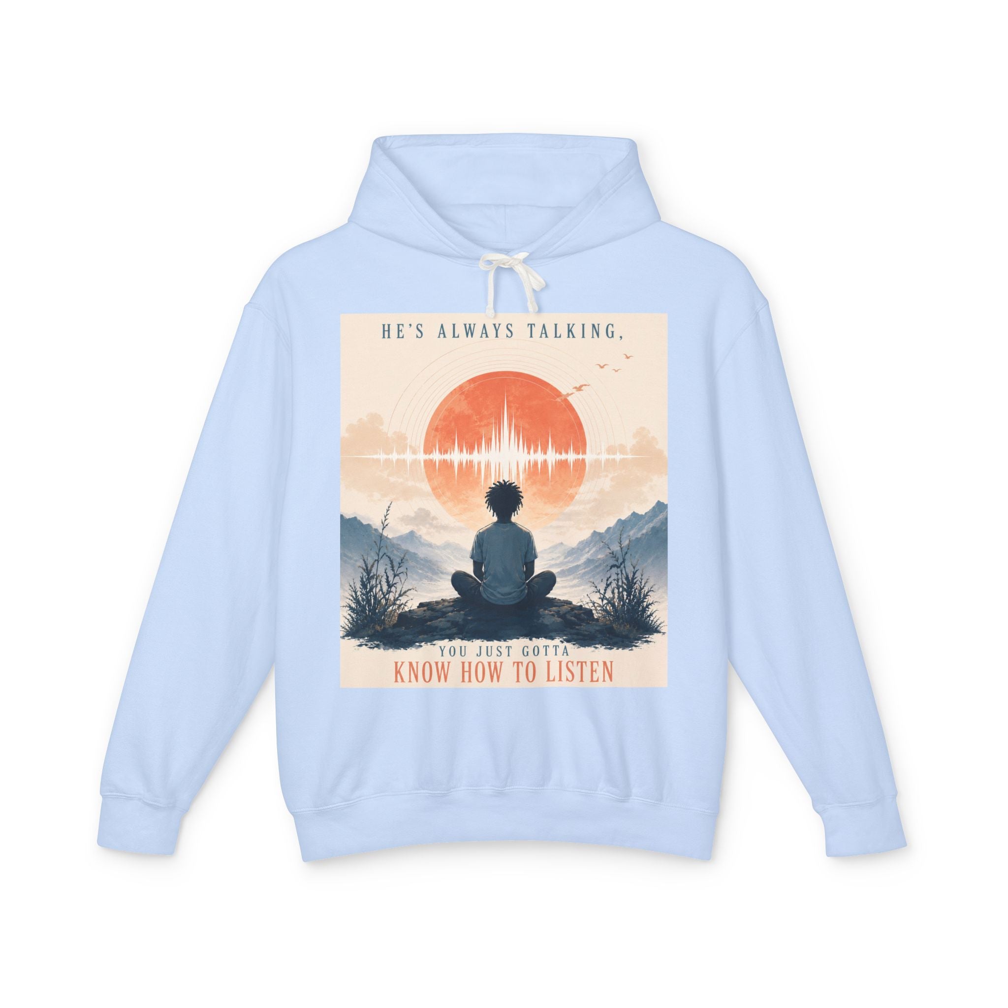 "He always talking" Hoodie