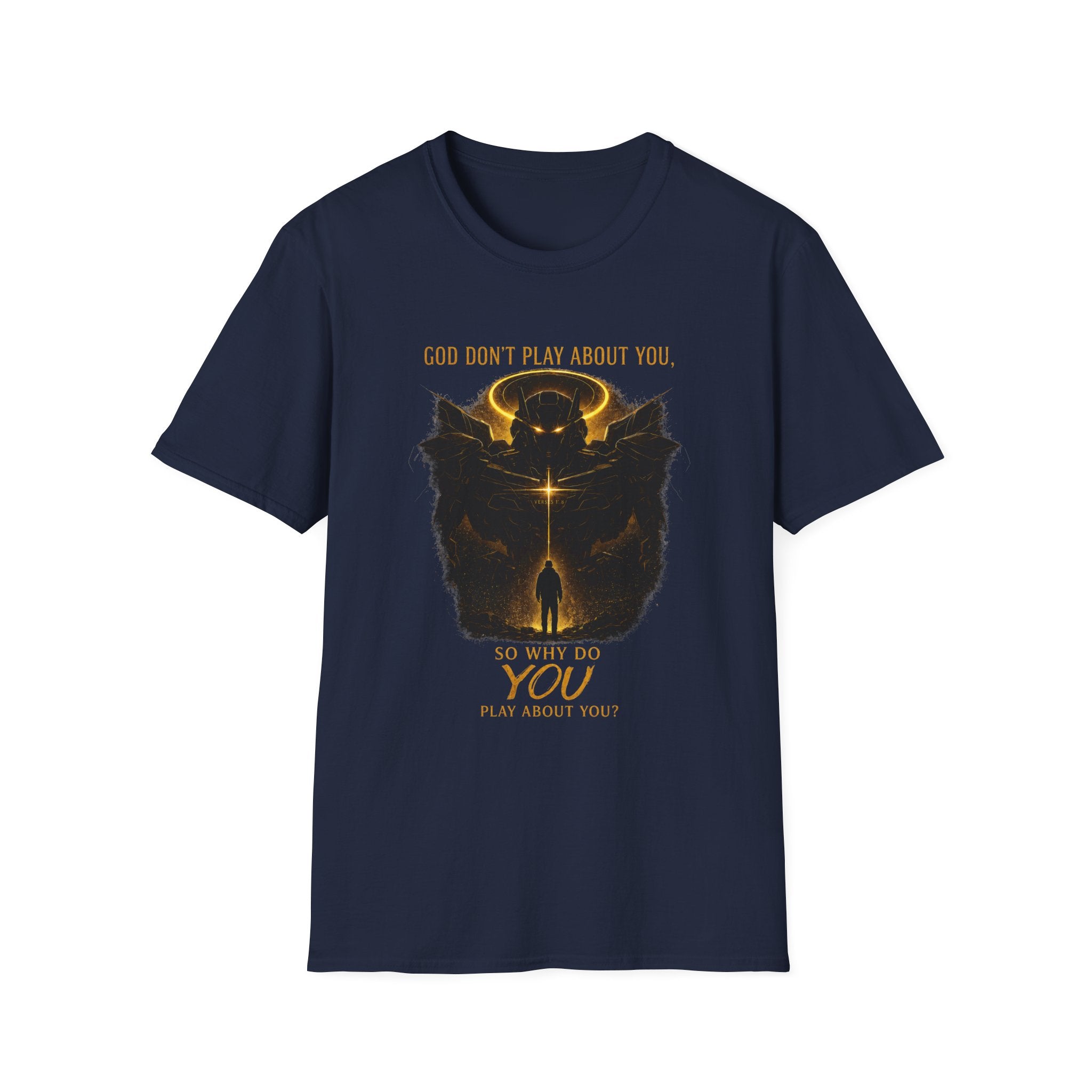 God dont play about you  T-Shirt