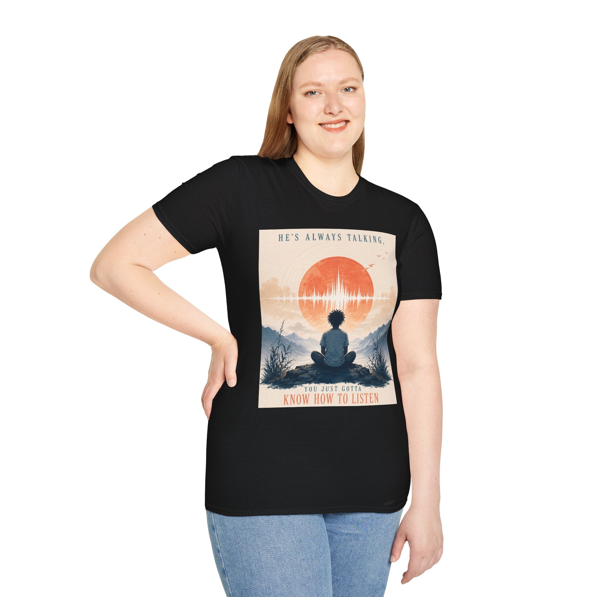He is always talking T-Shirt